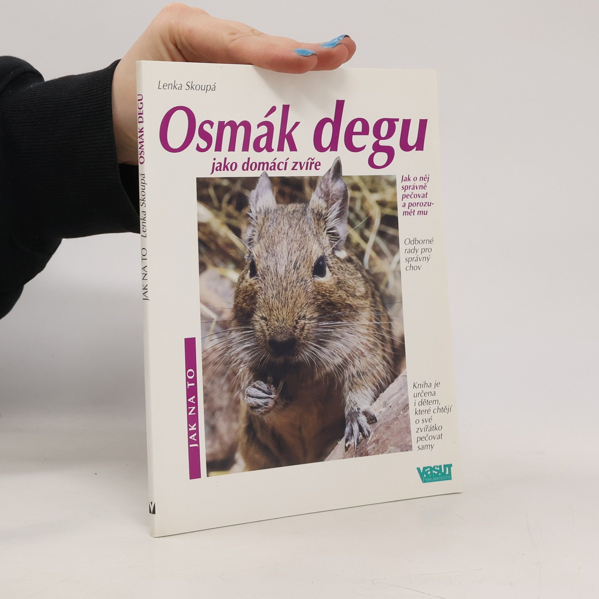 Lenka Skoupá Osmák degu jako domácí zvíře: Porozumění a správná péče