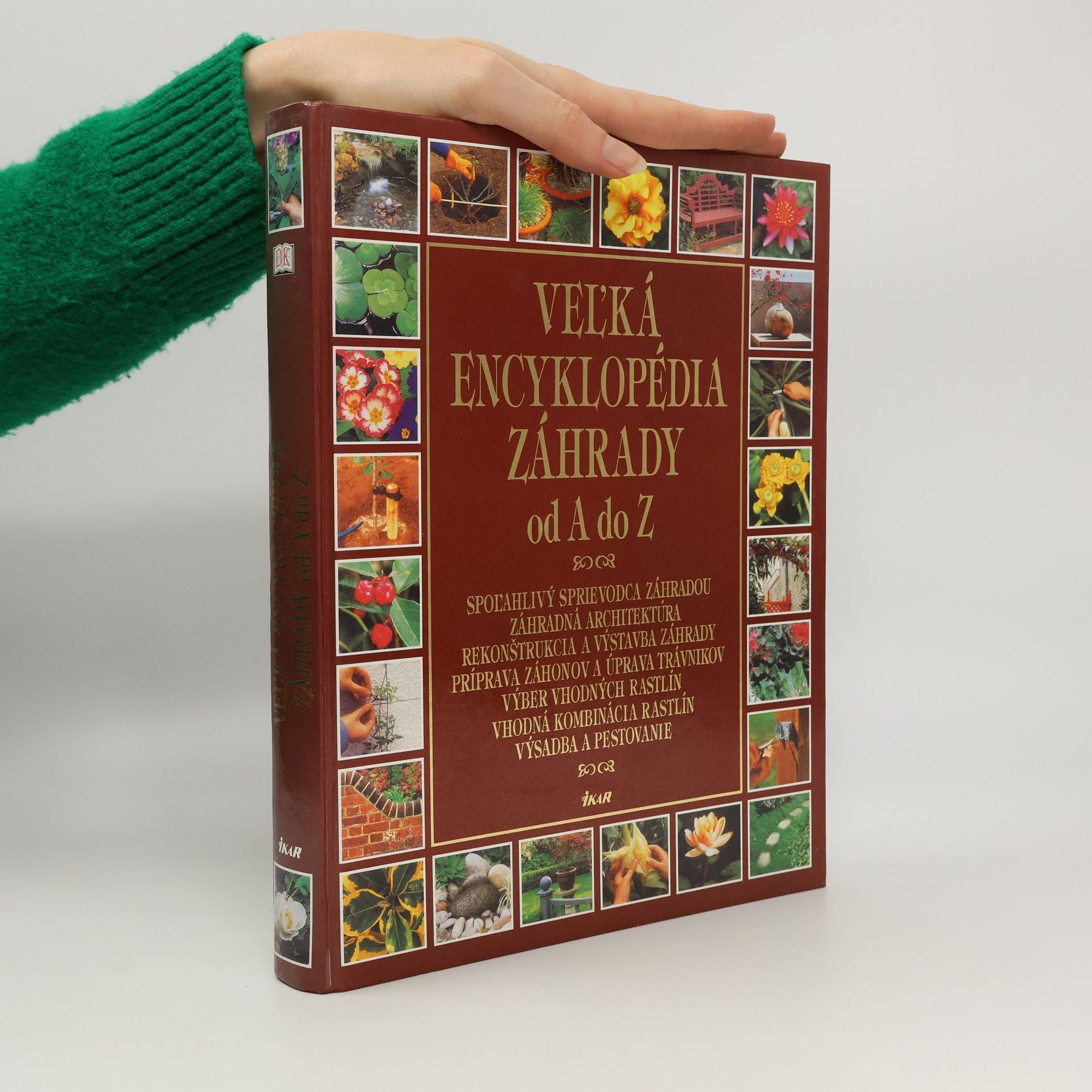 Kolektív autorov Veľká encyklopédia záhrady od A do Z