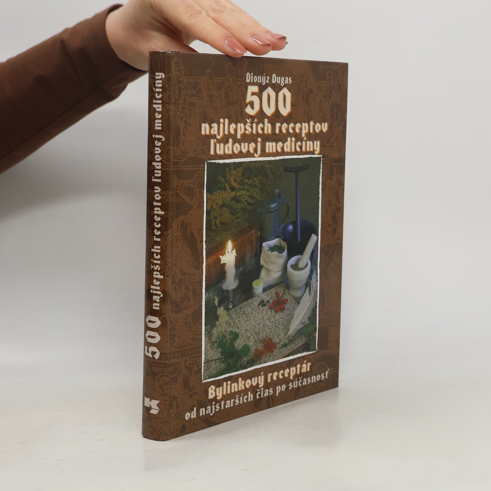 Dionýz Dugas 500 najlepších receptov ľudovej medicíny