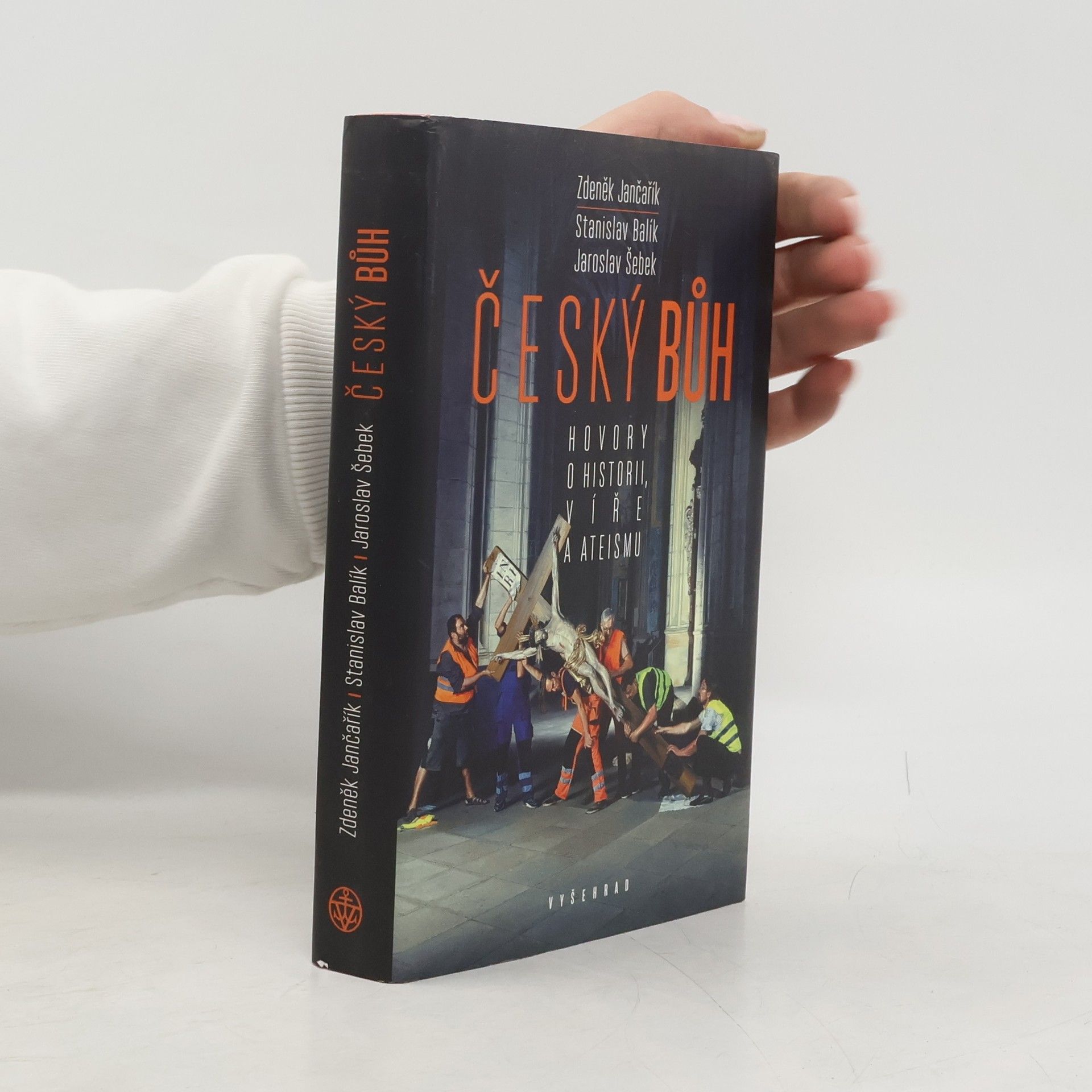 Zdeněk Jančařík Český bůh : hovory o historii, víře a ateismu