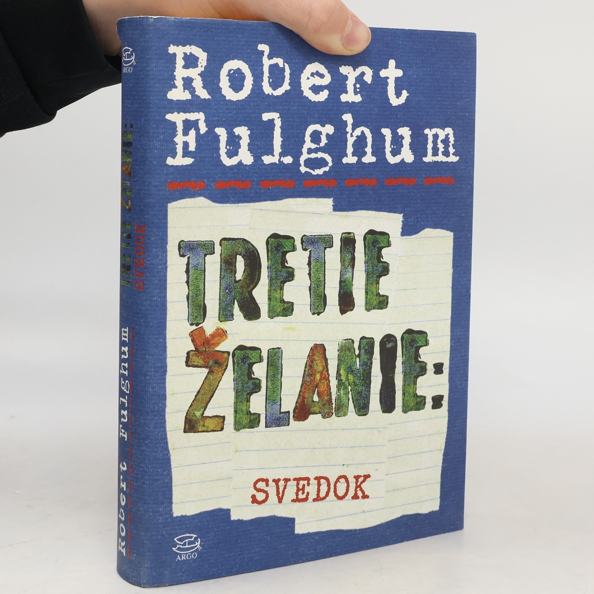 Tretie želanie. Svedok