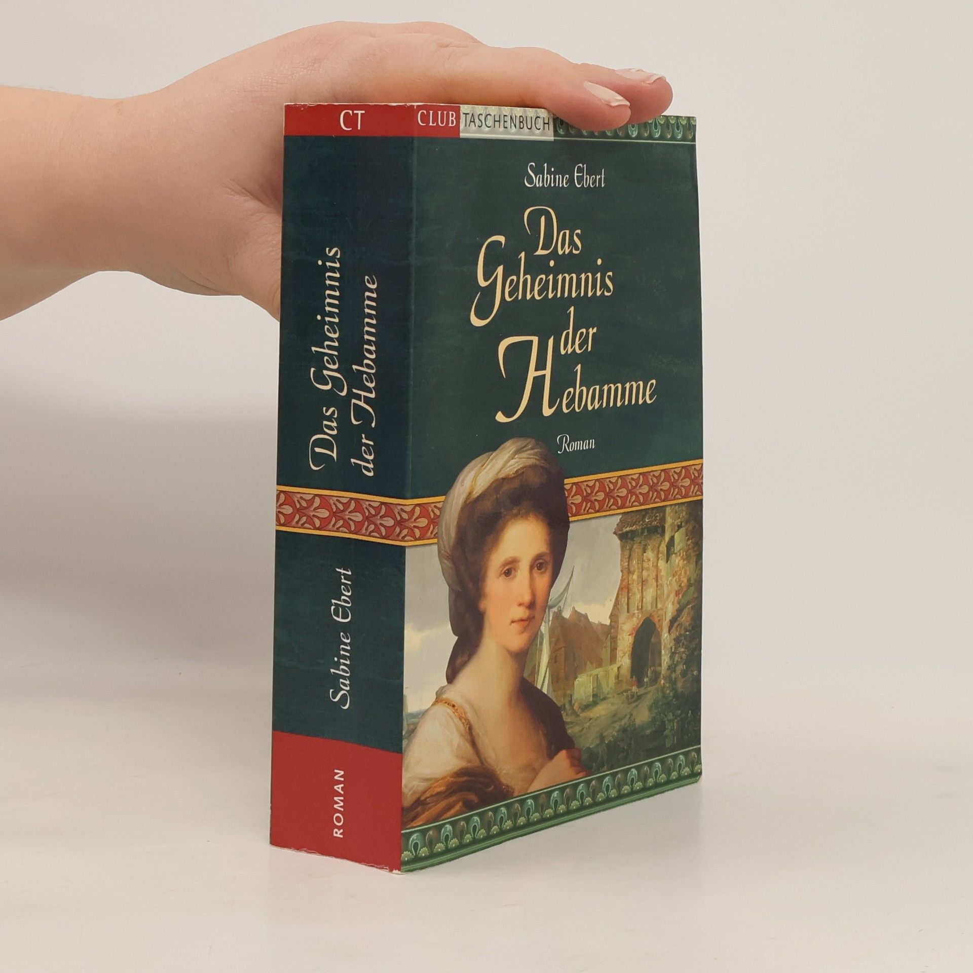 Sabine Ebert Das Geheimnis der Hebamme