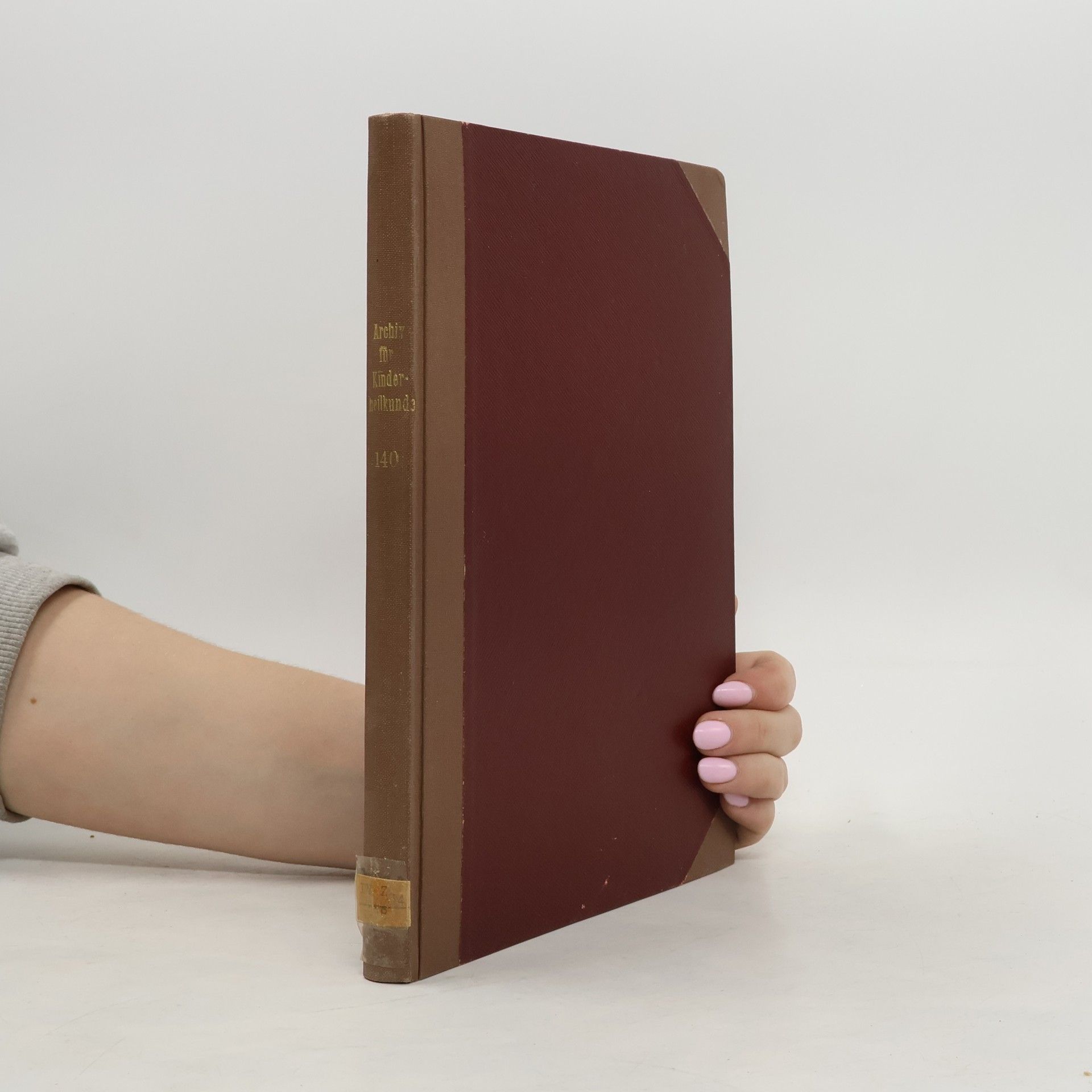 Various authors Archiv für Kinderheilkunde 140. Band