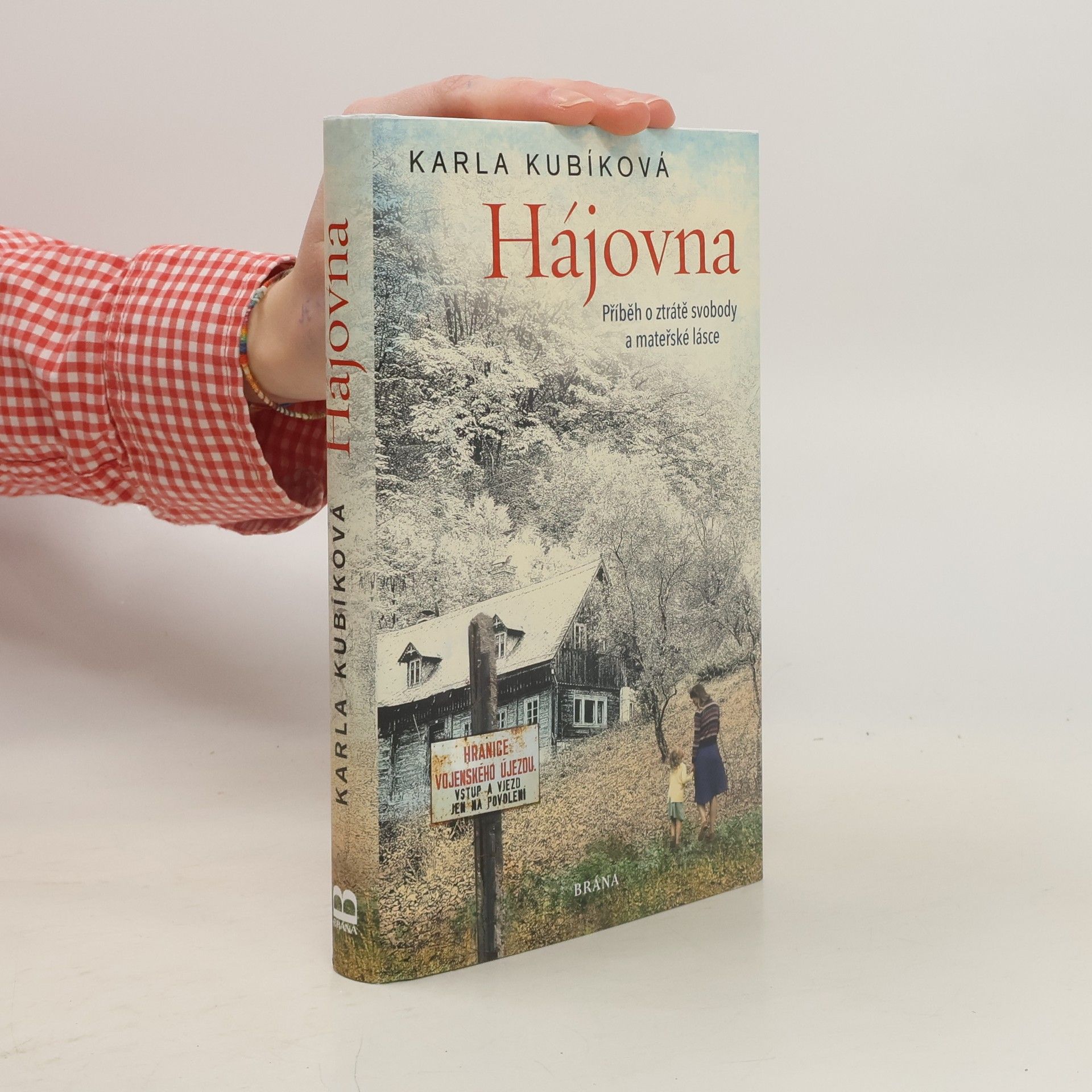 Hájovna : příběh o ztrátě svobody a mateřské lásce