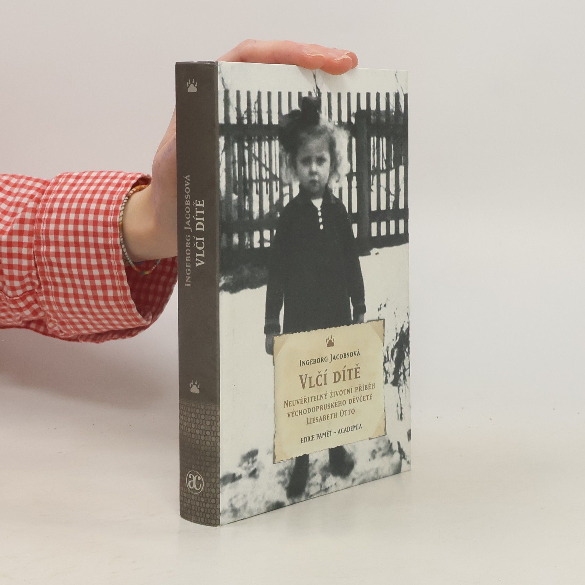Ingeborg Jacobs Vlčí dítě: Neuvěřitelný životní příběh východopruského děvčete Liesabeth Otto
