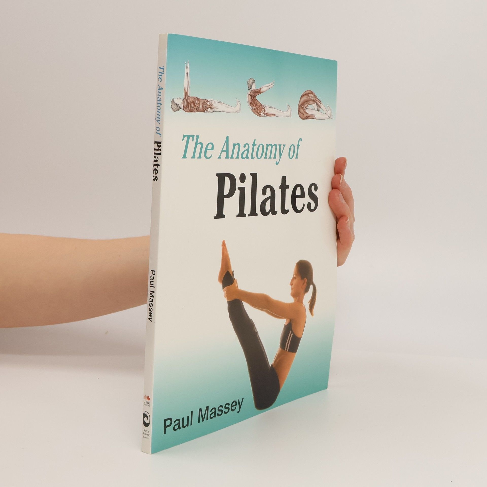 Paul Massey MCSP. The Anatomy of Pilates