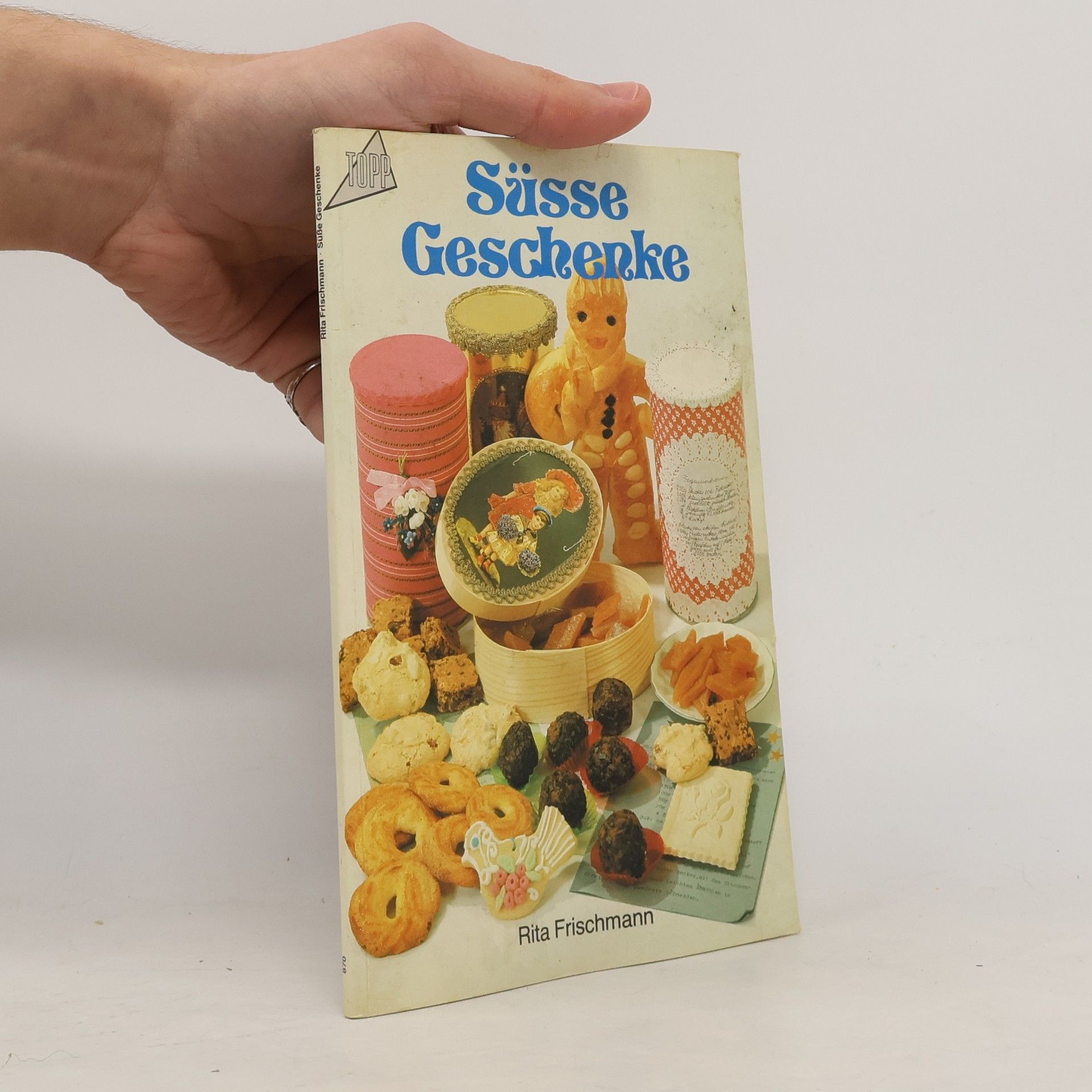 Rita Frischmann Süsse Geschenke