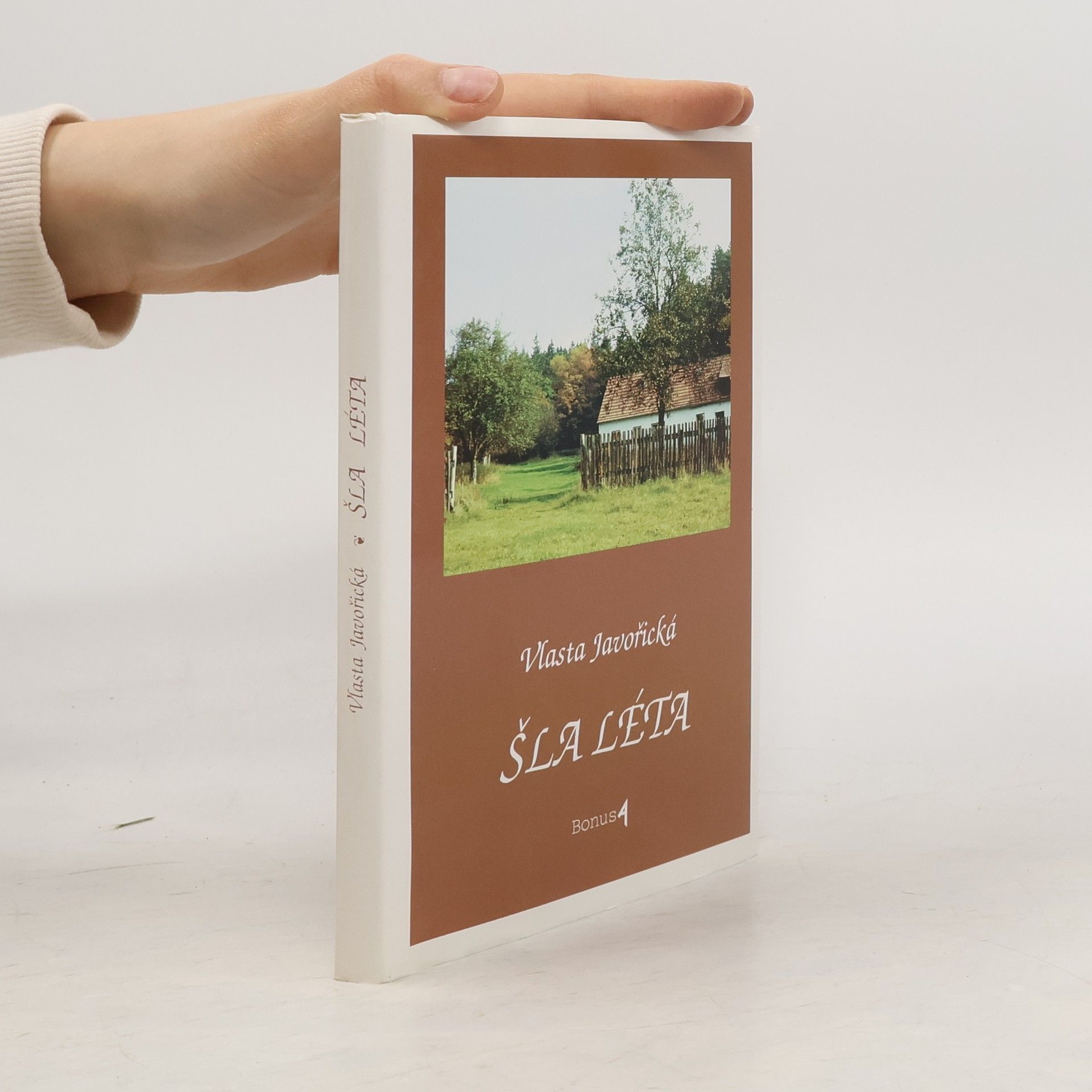 Vlasta Javořická Šla léta