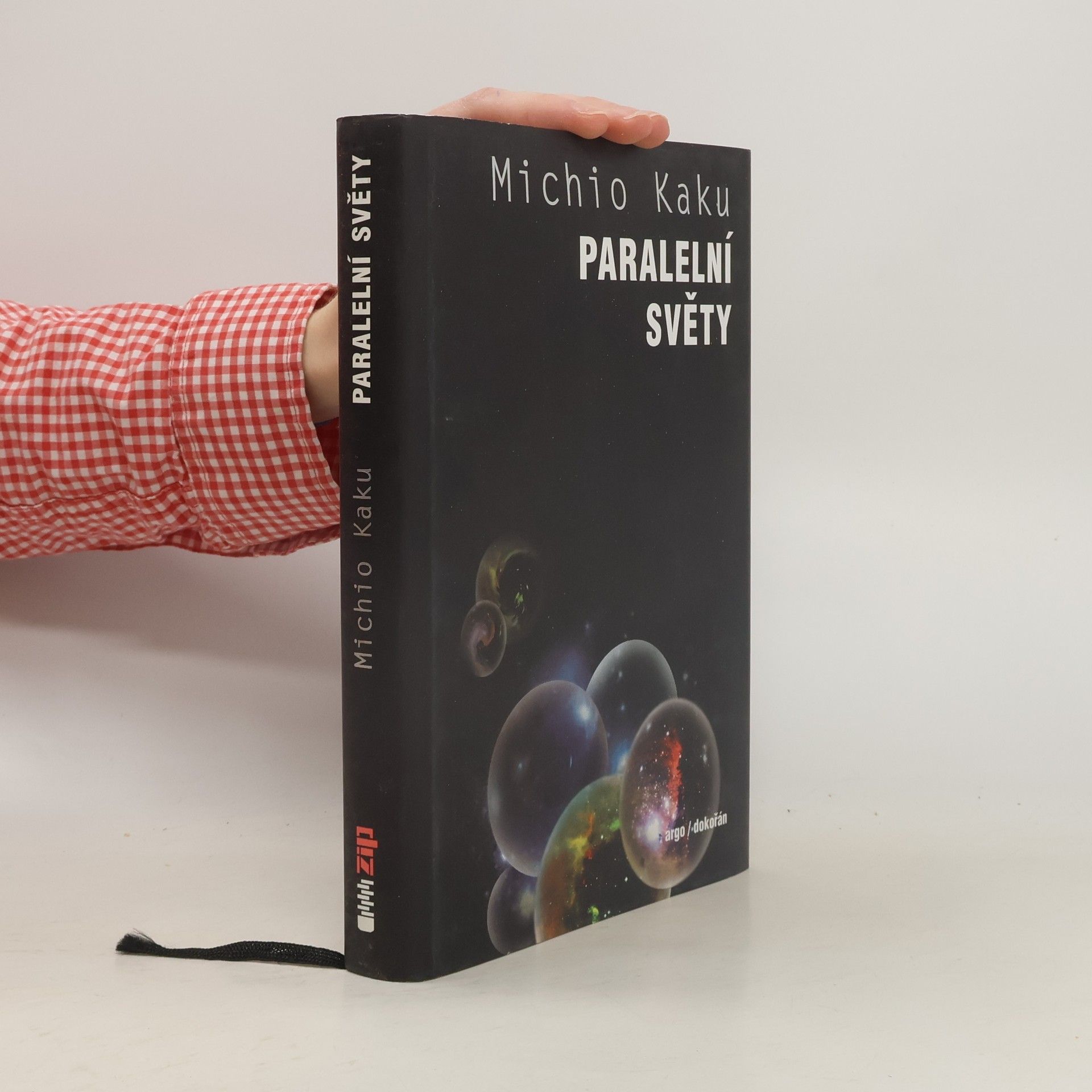 Michio Kaku Paralelní světy : putování stvořením, vyššími dimenzemi a budoucností vesmíru