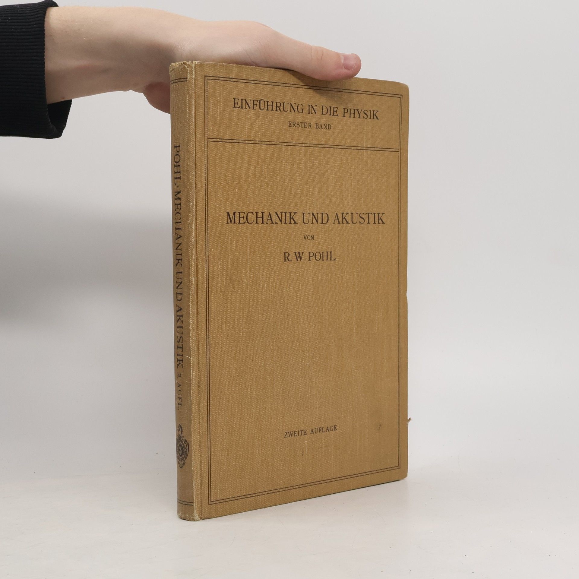 R. W. Pohl Einführung in die Physik, Mechanik und Akustik