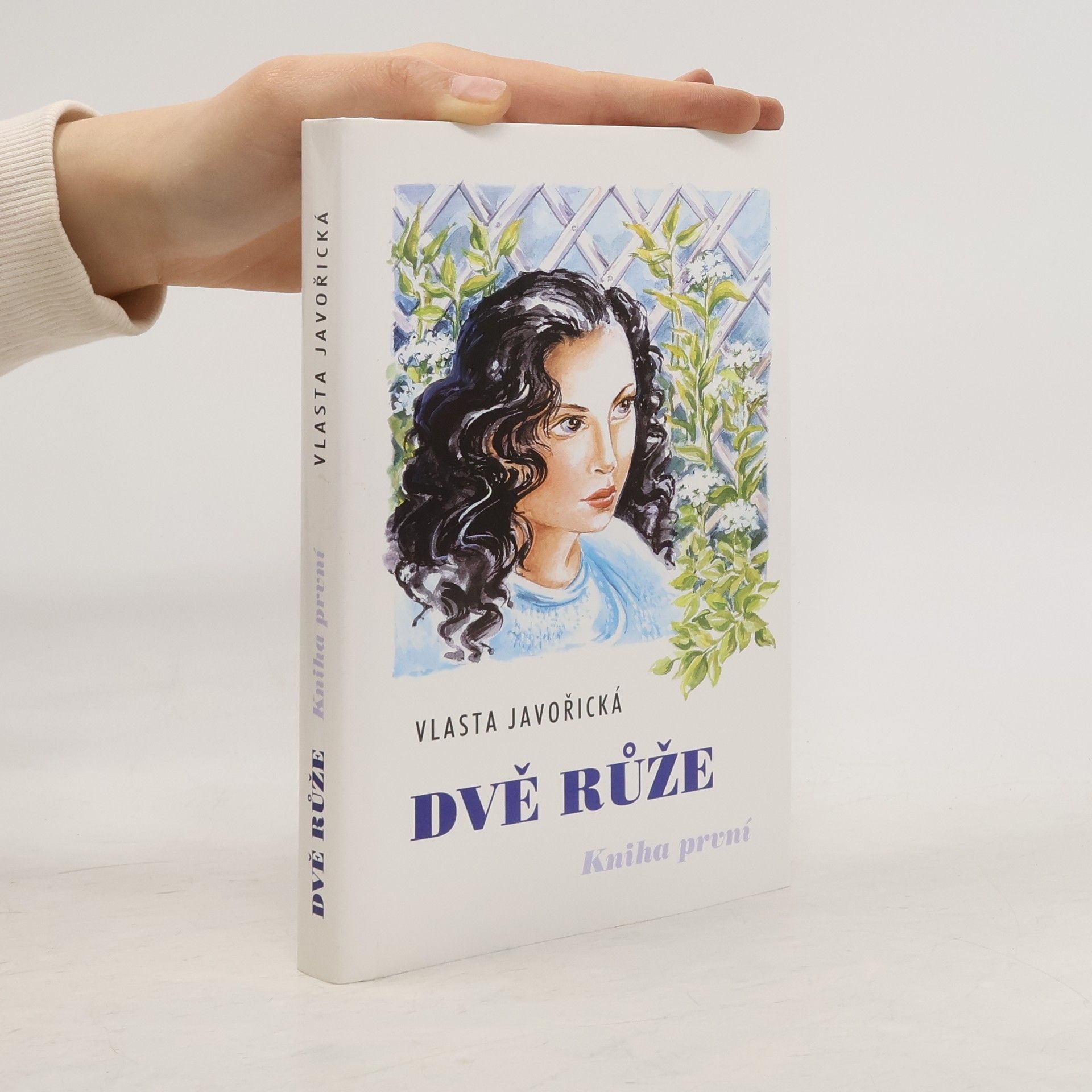 Vlasta Javořická Dvě růže. Kniha první