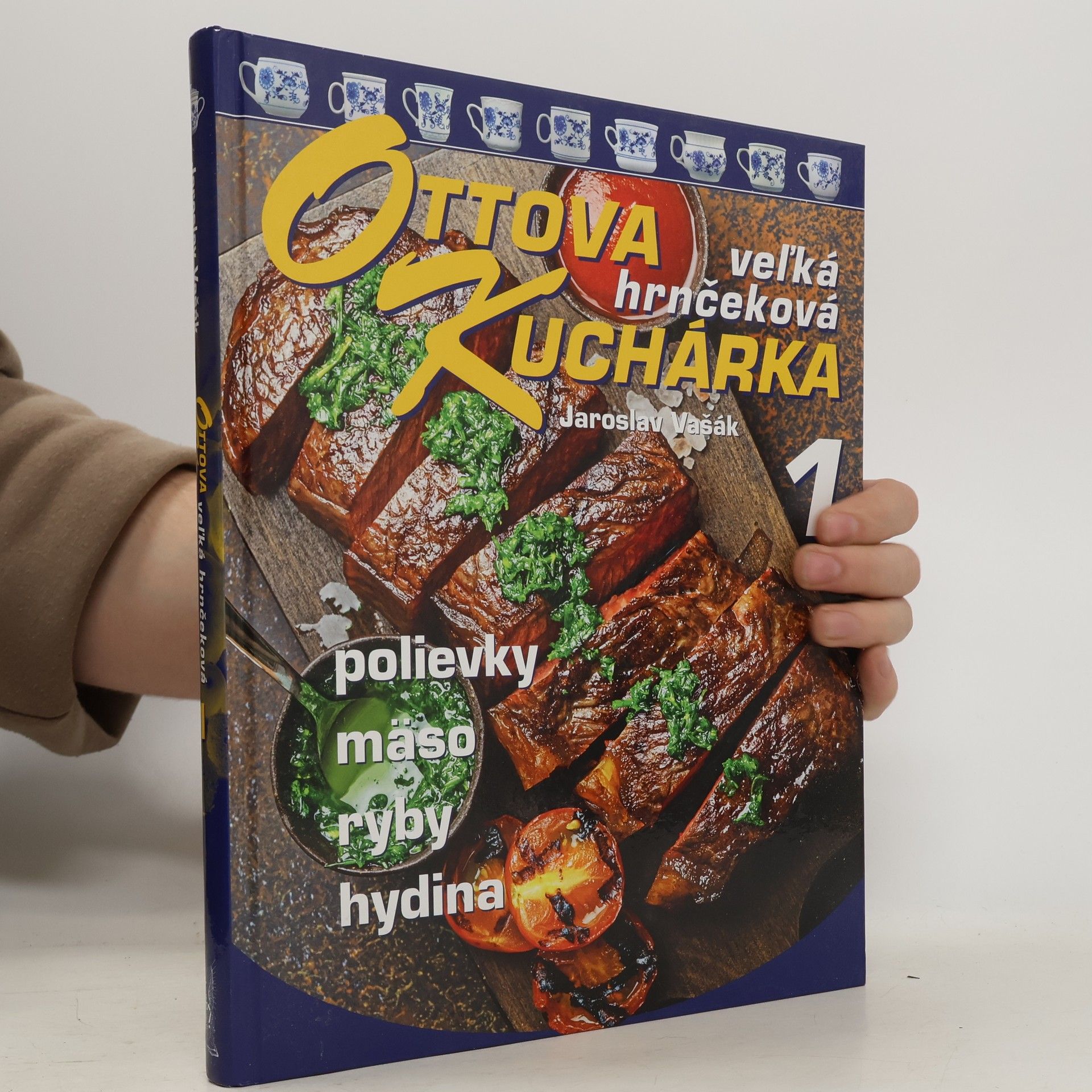 Jaroslav Vašák Ottova velká hrnečková kuchárka 1