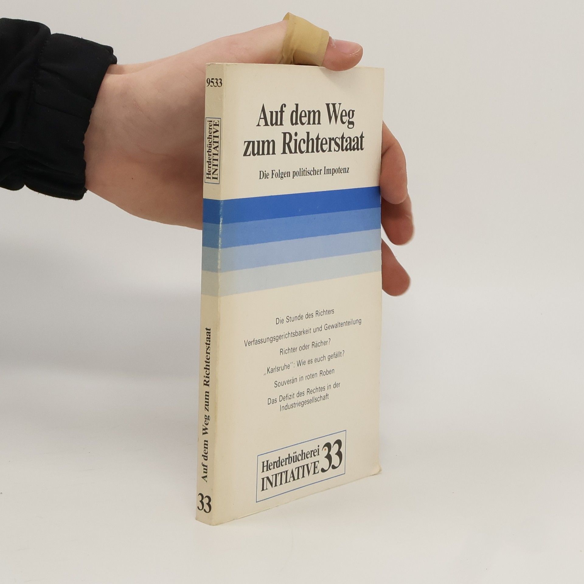 Gerd-Klaus Kaltenbrunner Auf dem Weg zum Richterstaat