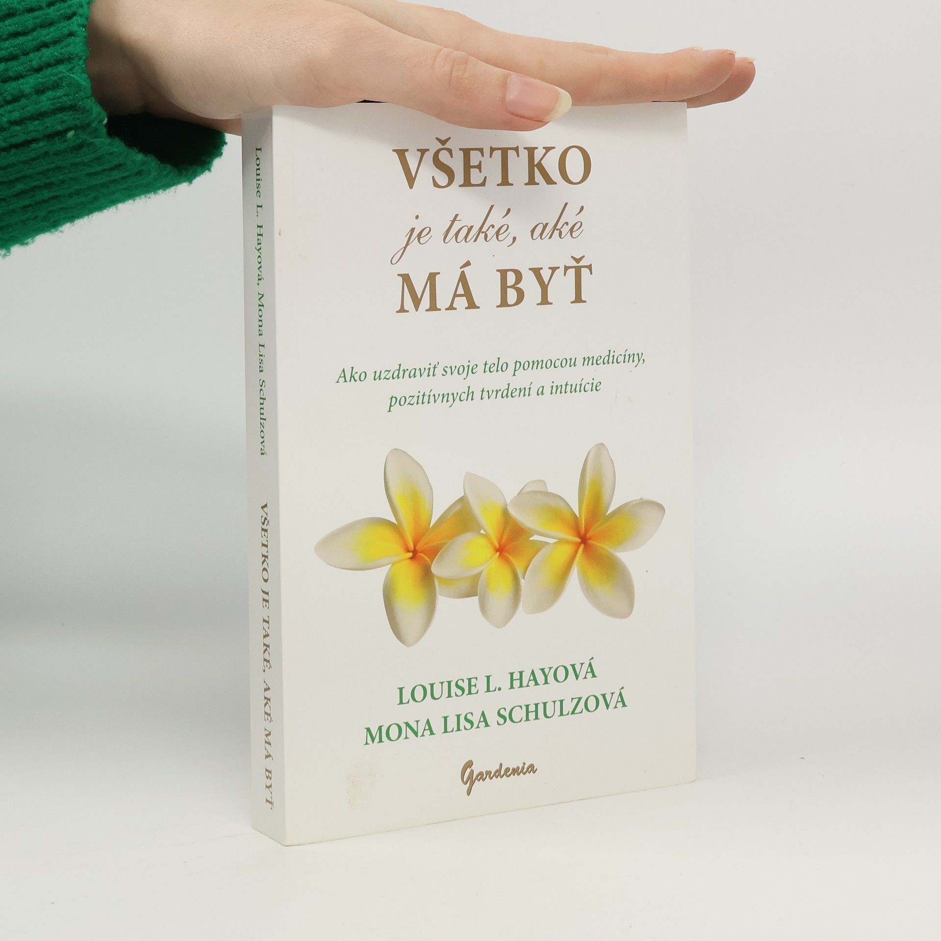 Louise Lynn Hay Všetko je také, aké má byť