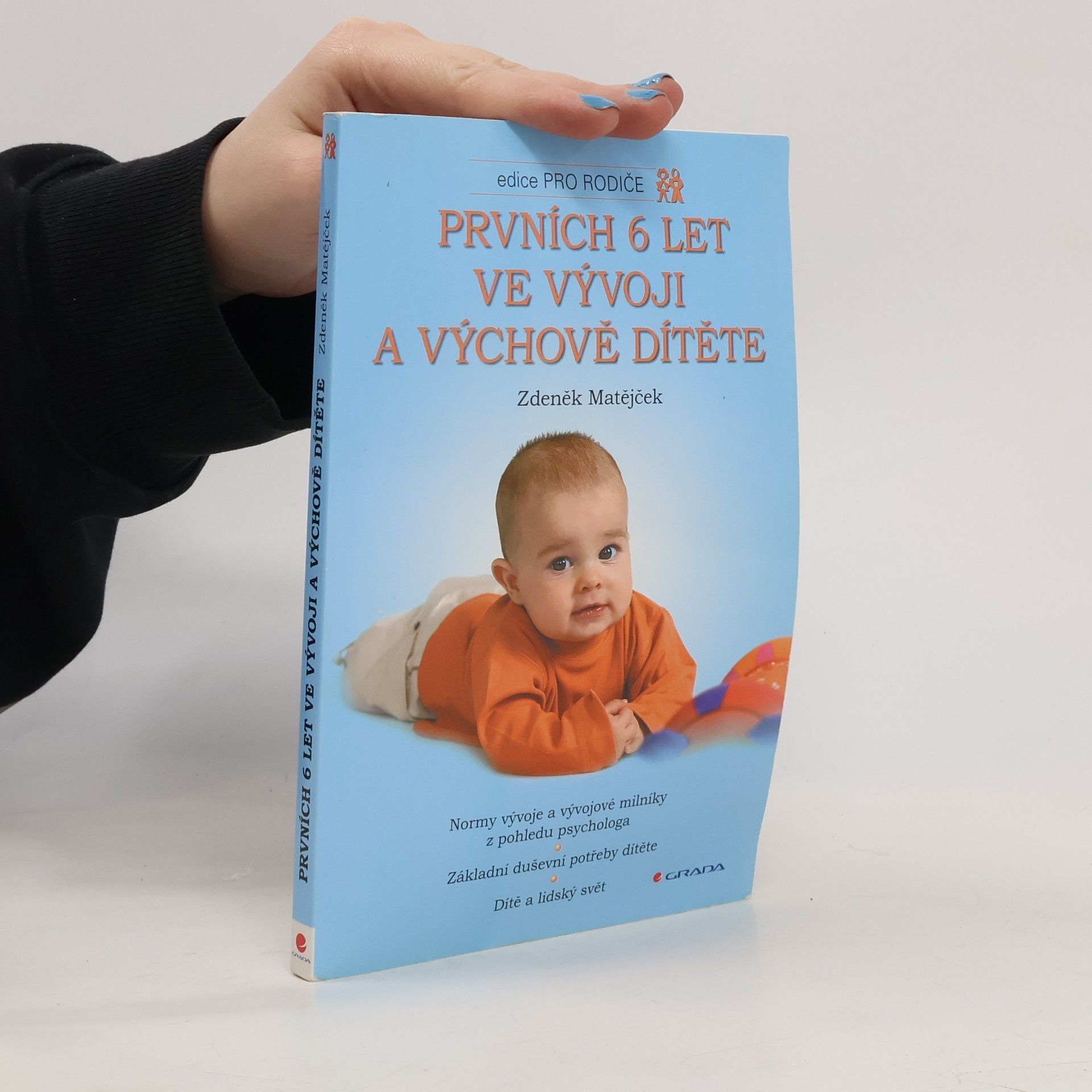 Prvních 6 let ve vývoji a výchově dítěte