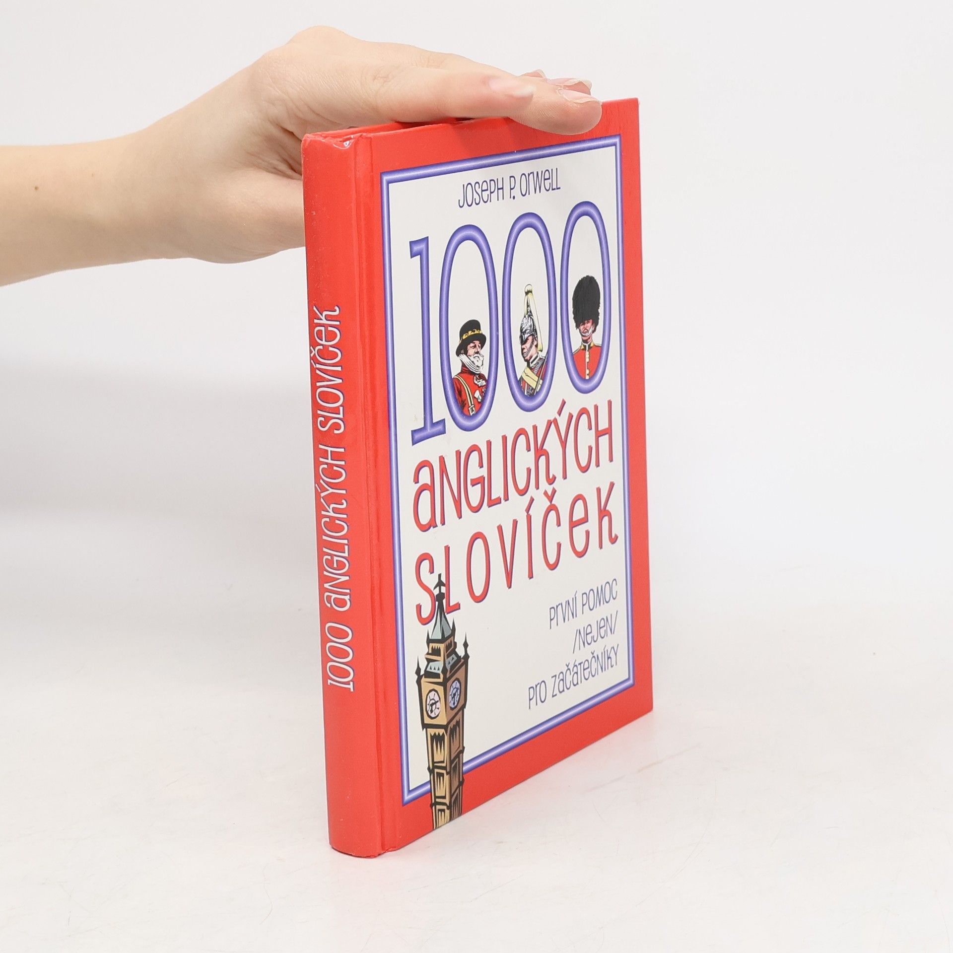 Joseph P. Orwell 1000 anglických slovíček: První pomoc (nejen) pro začátečníky