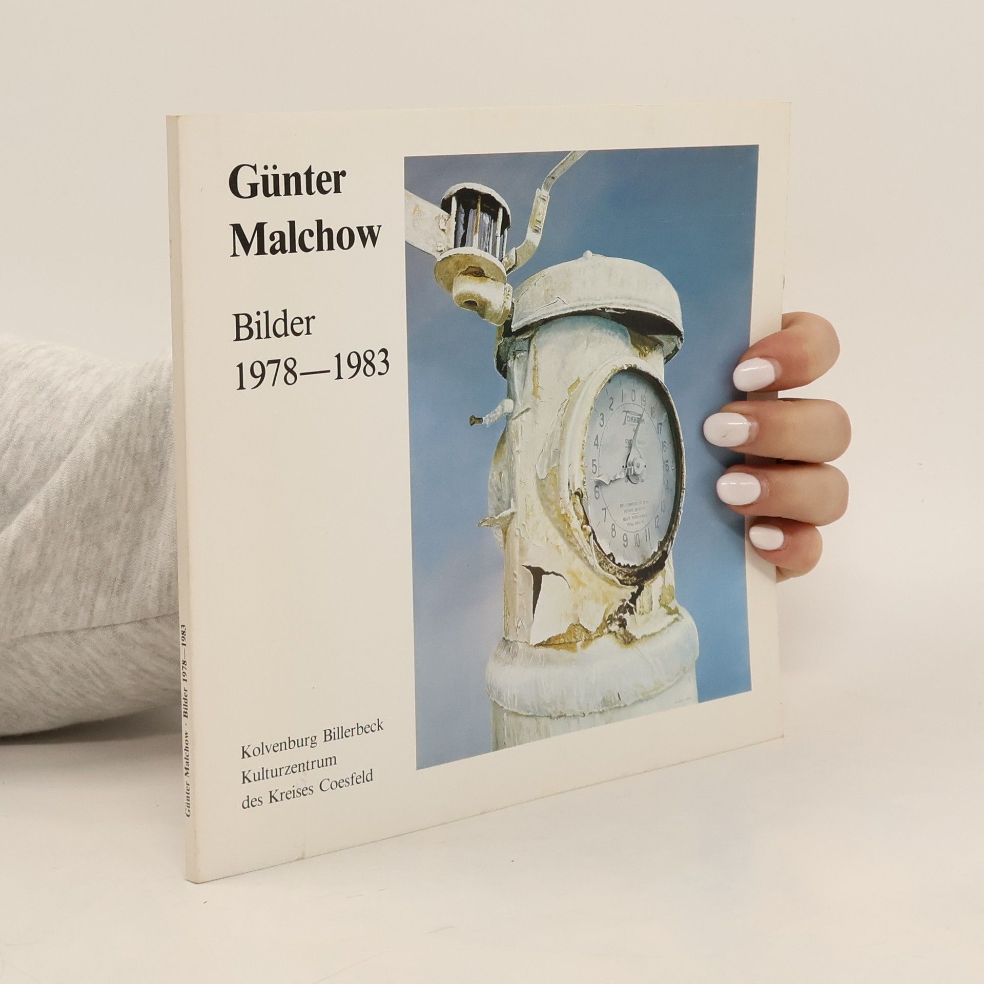 Günter Malchow Günter Malchow. Bilder 1978-1983