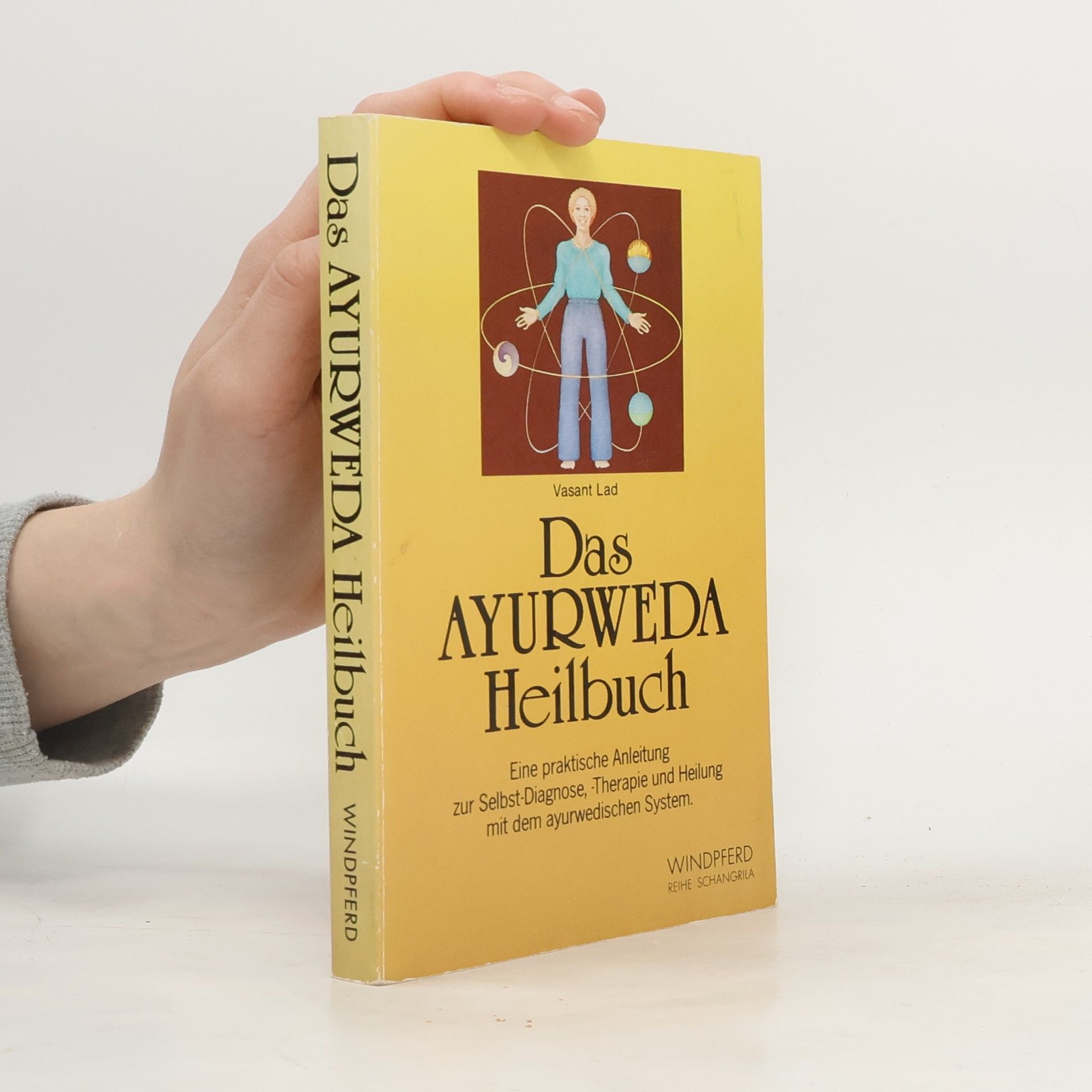 Vasant Lad Das Ayurweda-Heilbuch