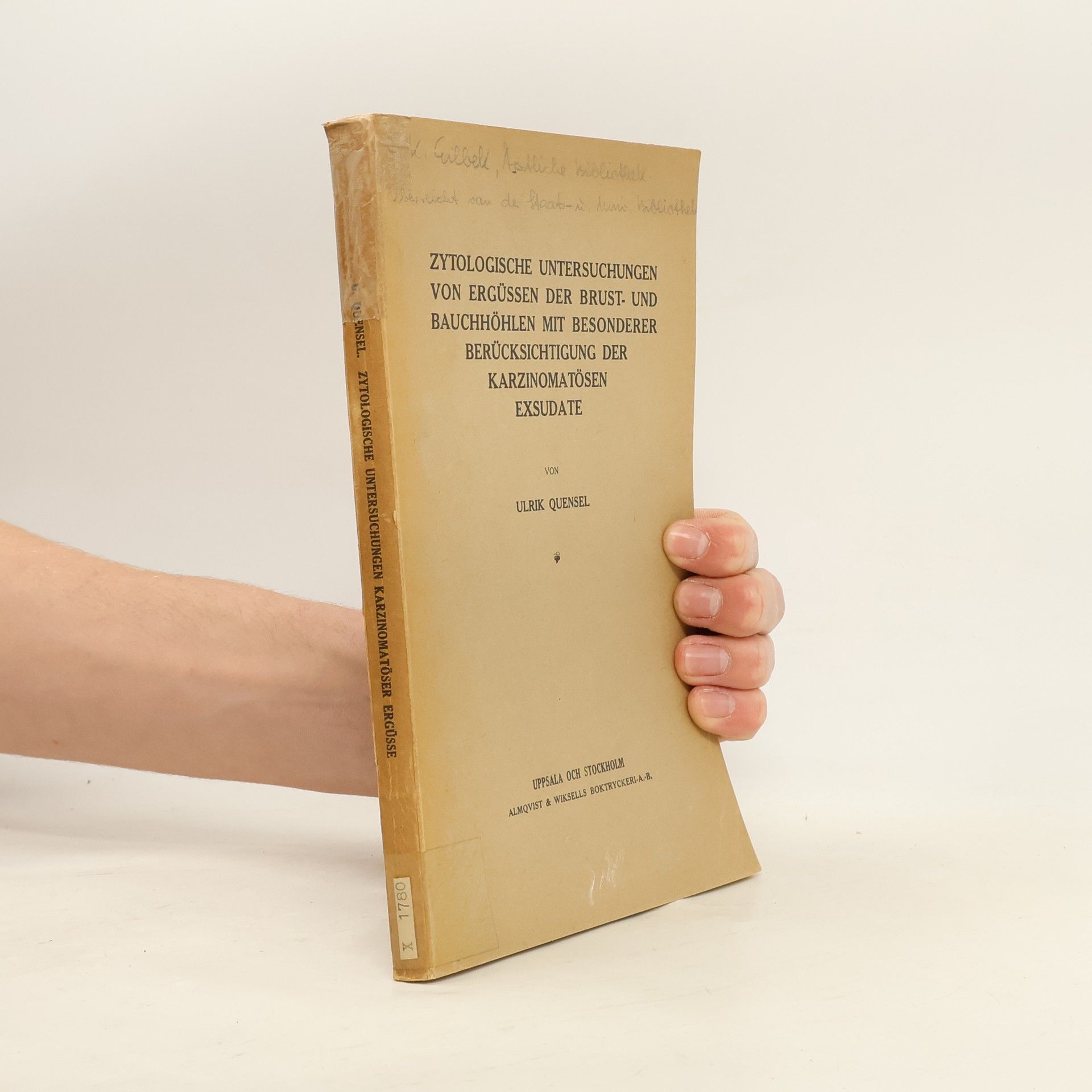 Ulrik Quensel ytologische Untersuchungen von Ergüssen der Brust- und Bauchhöhlen mit besonderer Berücksichtigung der karzinomatösen Exsudate