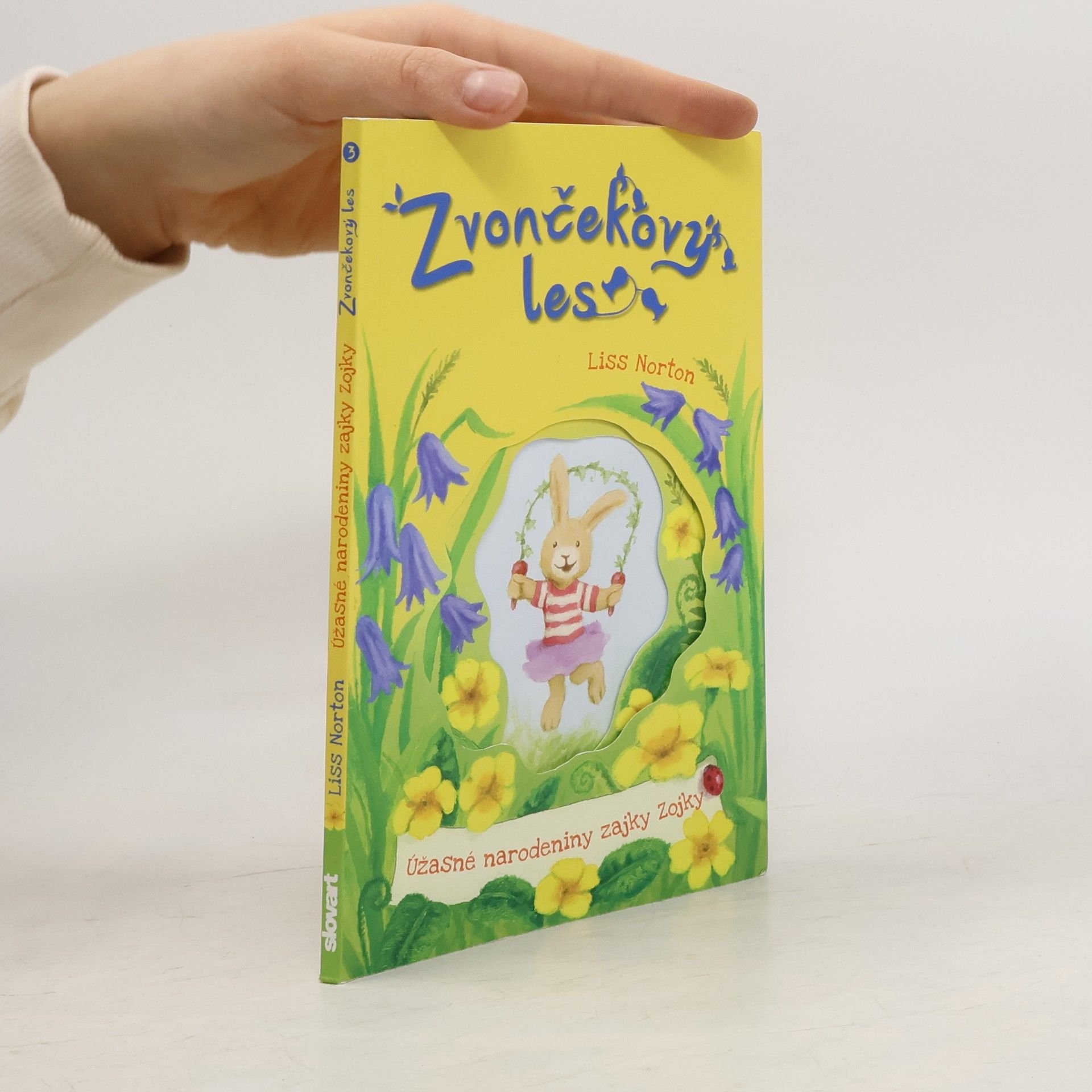Liss Norton Zvončekový les Úžasné narodeniny zajky Zojky