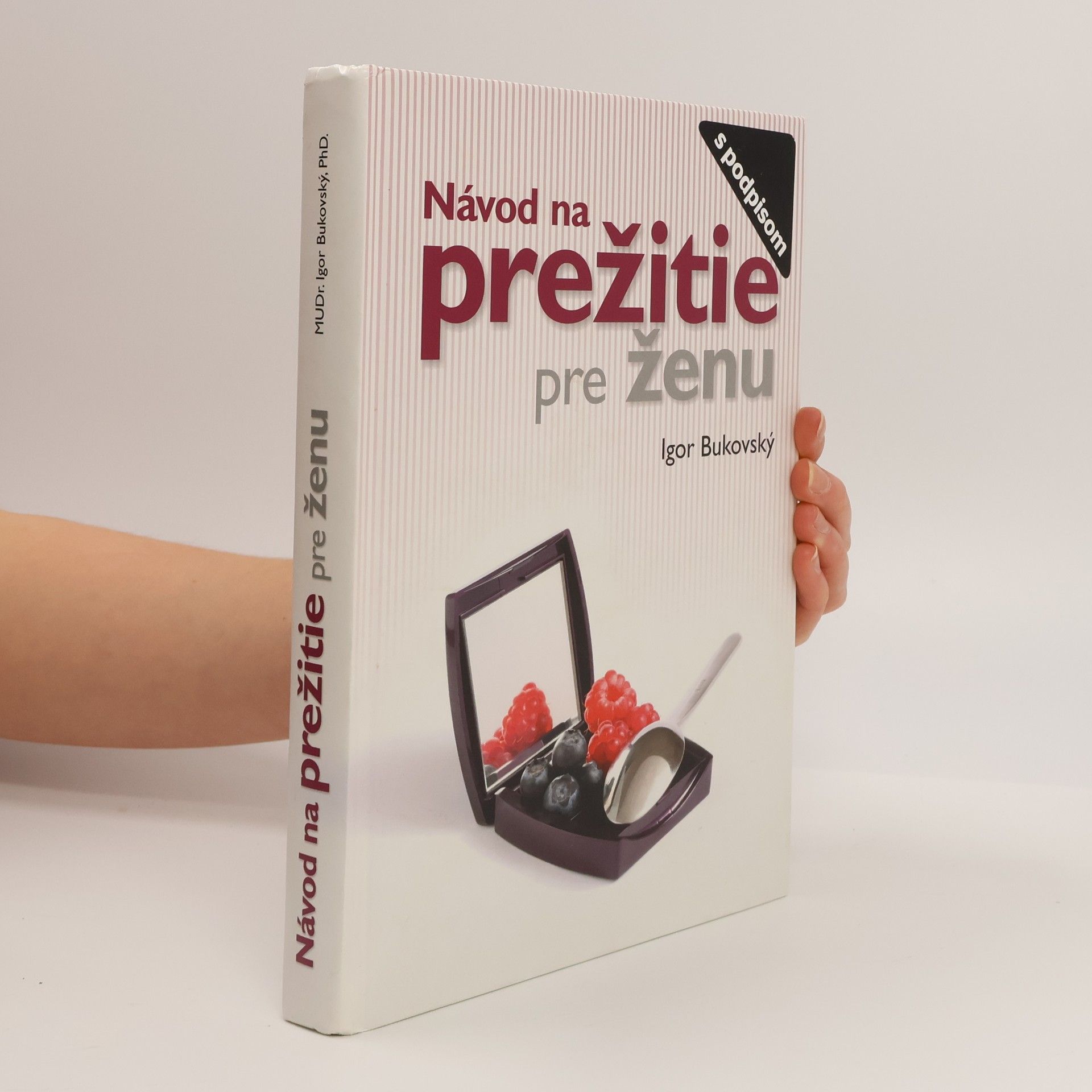 Igor Bukovský Návod na prežitie pre ženu