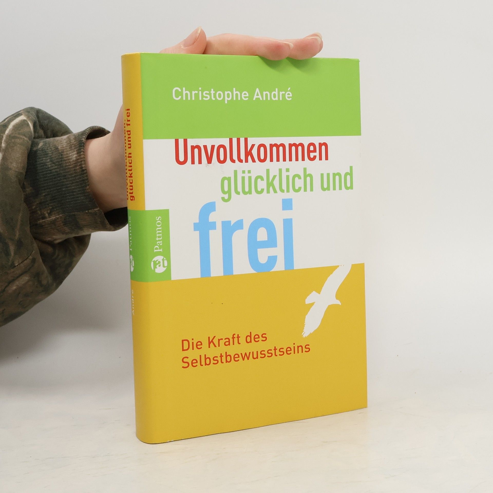 Christophe André Unvollkommen, glücklich und frei