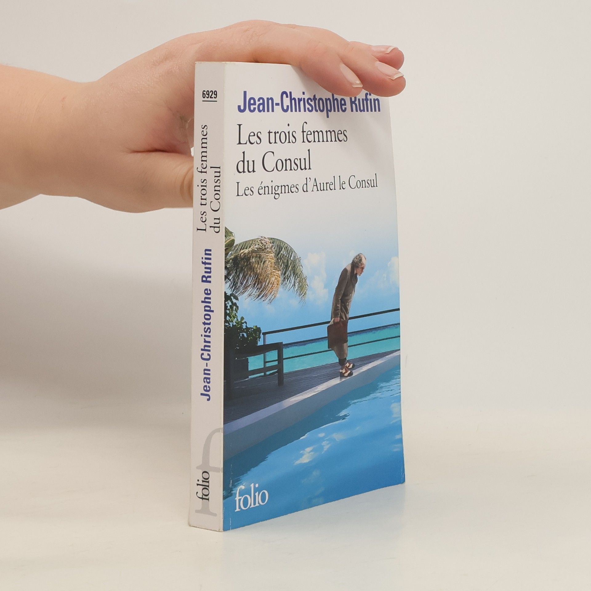 Jean-Christophe Rufin Les trois femmes du consul