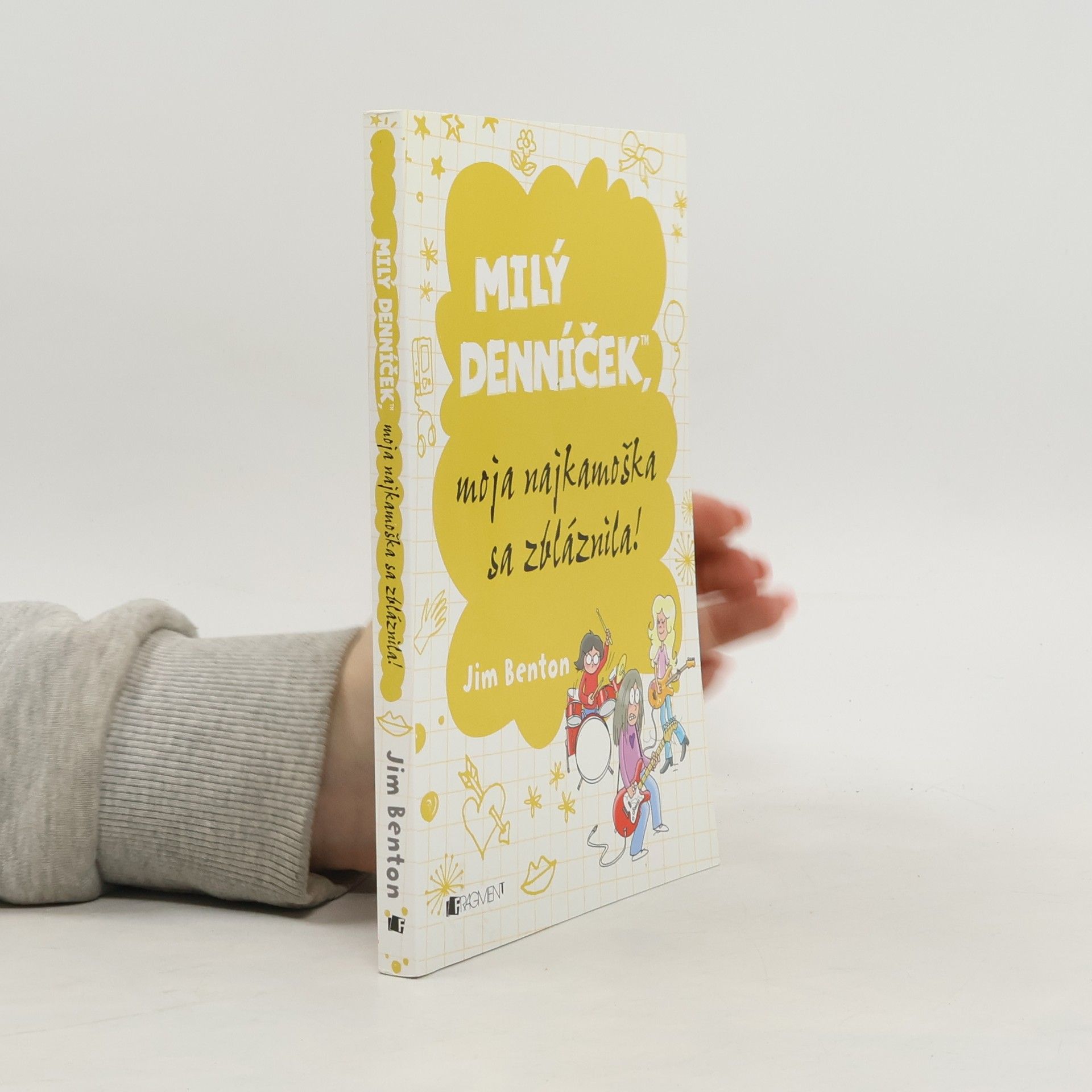 Jim Benton Milý denníček, moja najkamoška se zbláznila!