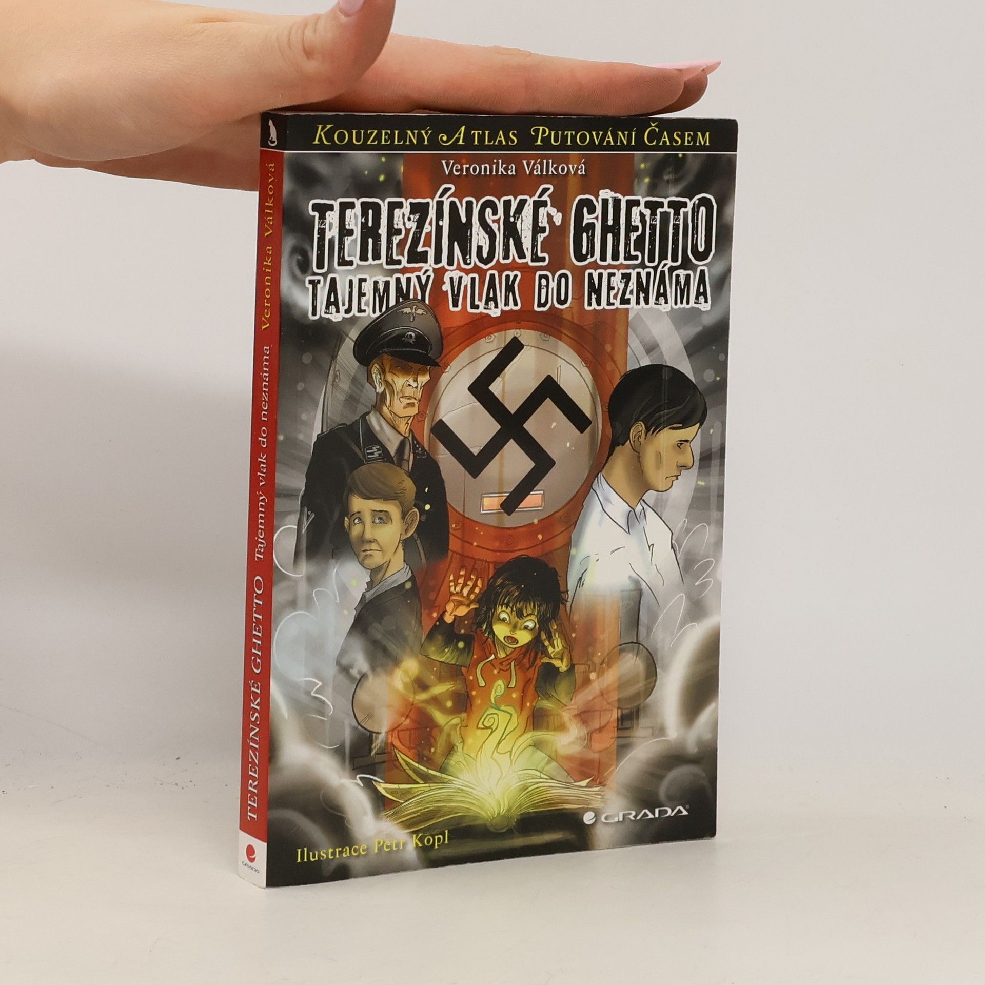 Veronika Válková Terezínské ghetto: tajemný vlak do neznáma