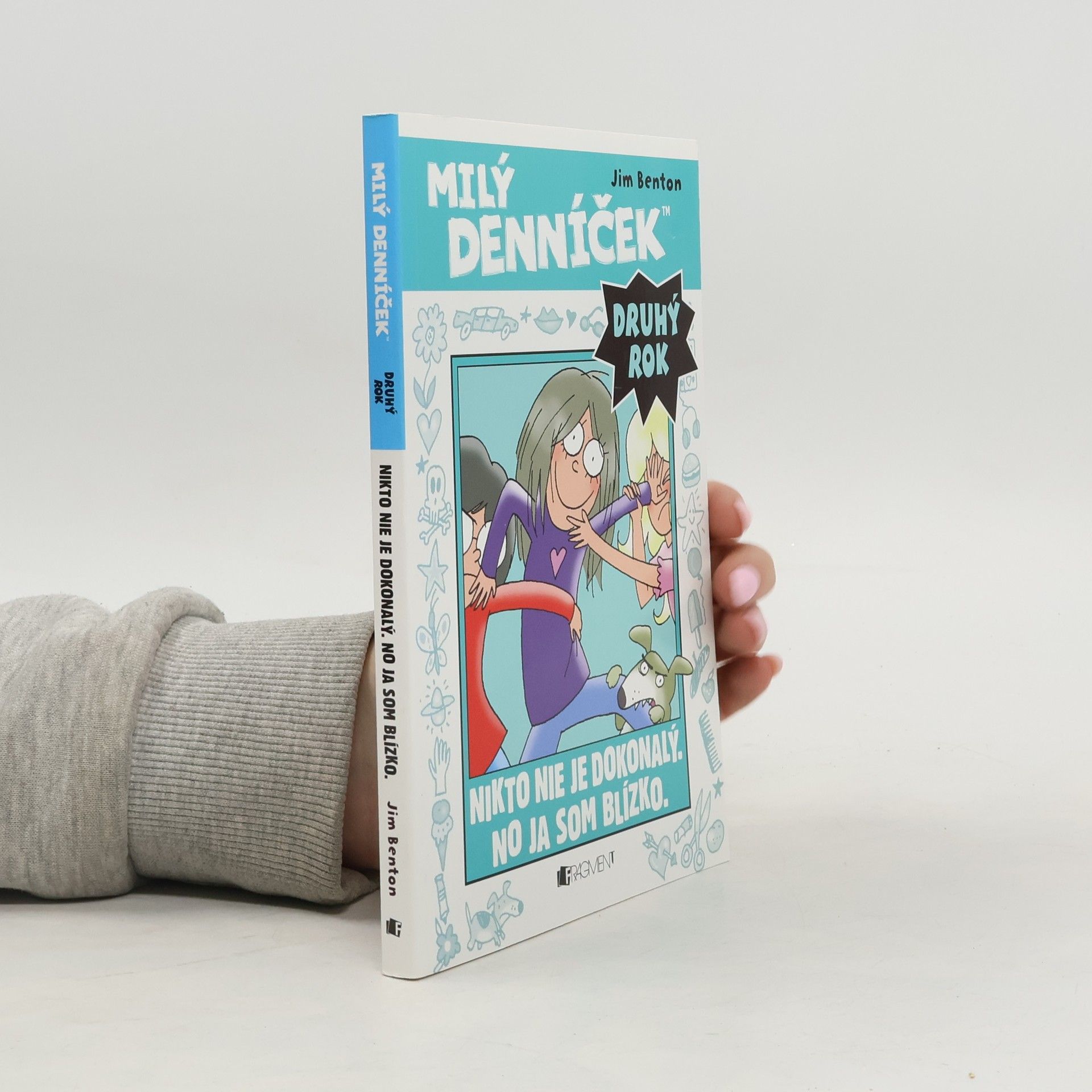 Jim Benton Milý denníček. Druhý rok. Nikto nie je dokonalý. No ja som blízko.