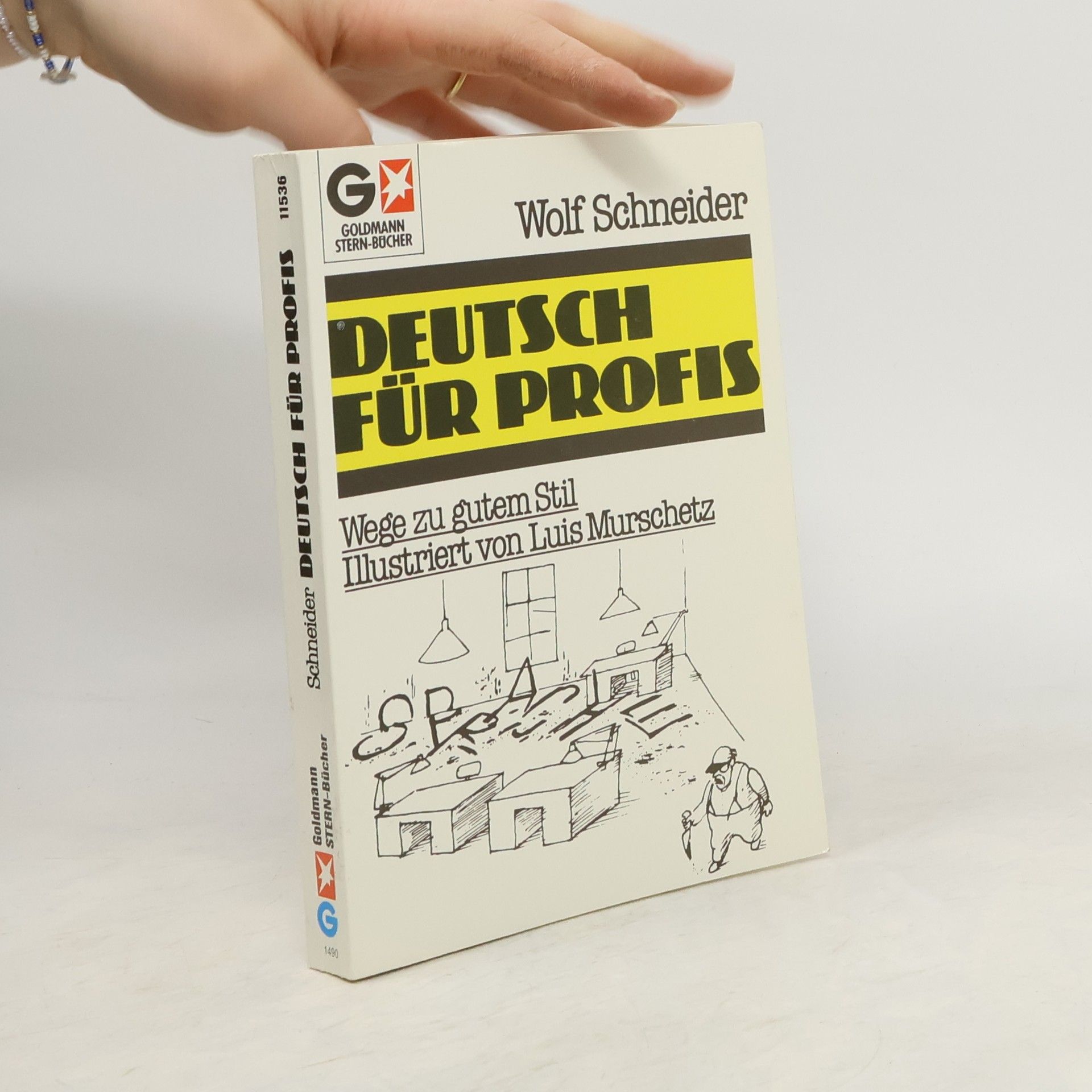 Wolf Schneider Deutsch für Profis