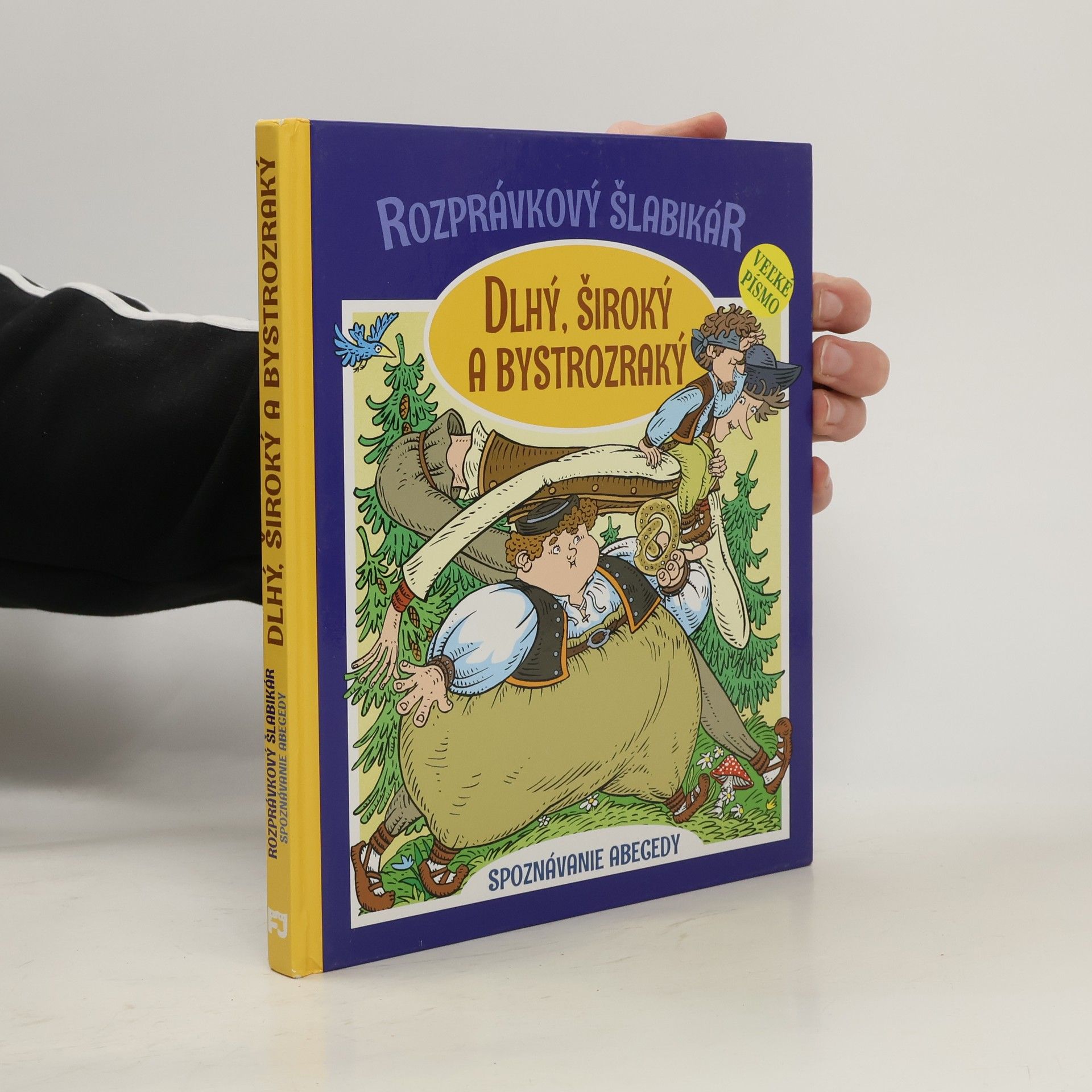 Rozprávkový šlabikár: Dlhý, Široký a Bystrozraký