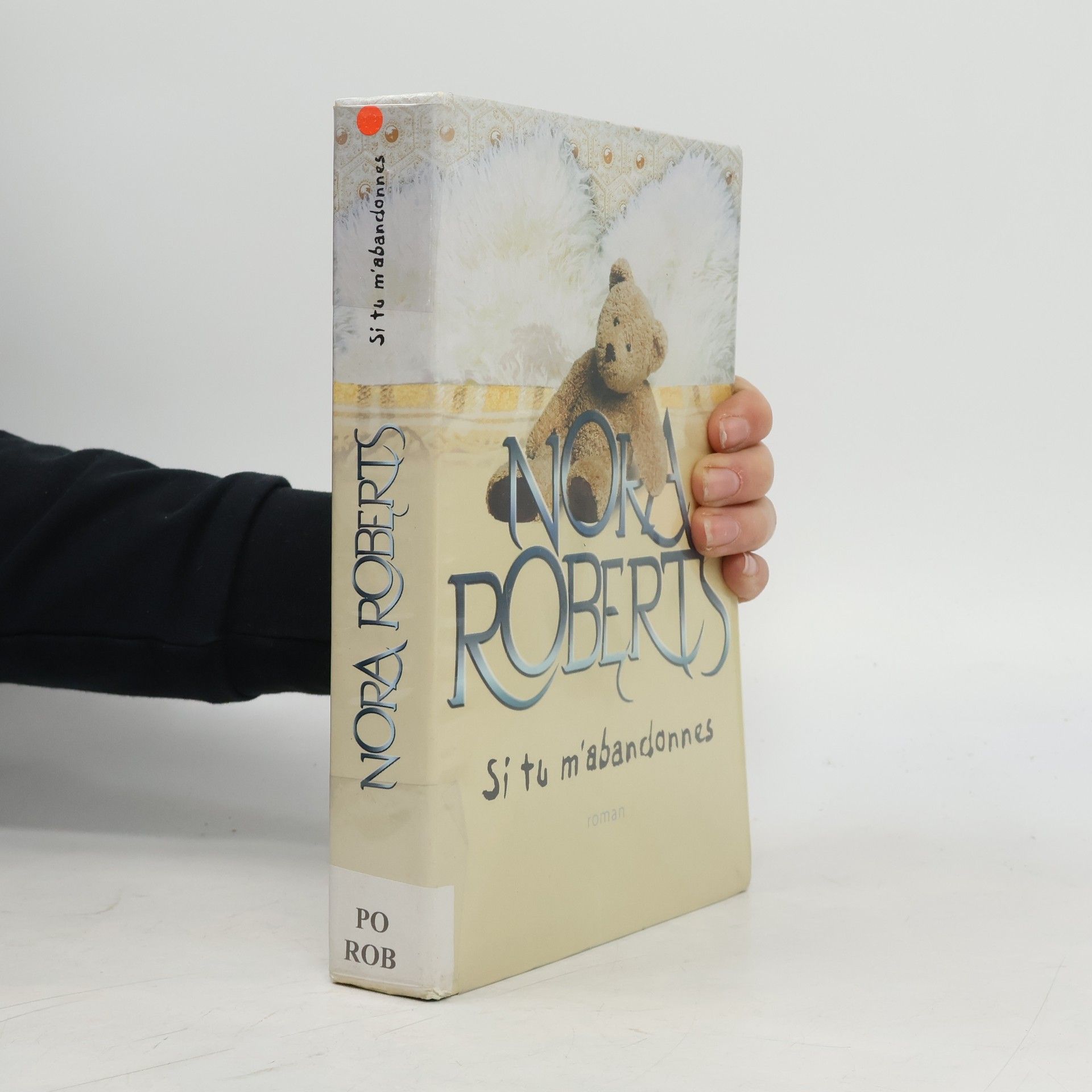 Nora Roberts Si tu m'abandonnes