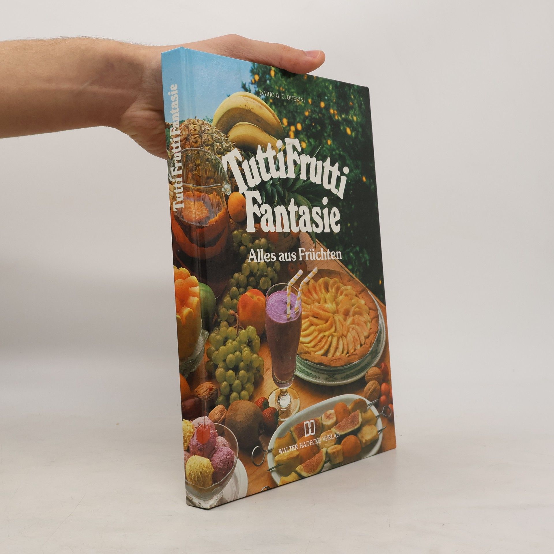 Dario G. C. Querini Tutti-Frutti-Fantasie