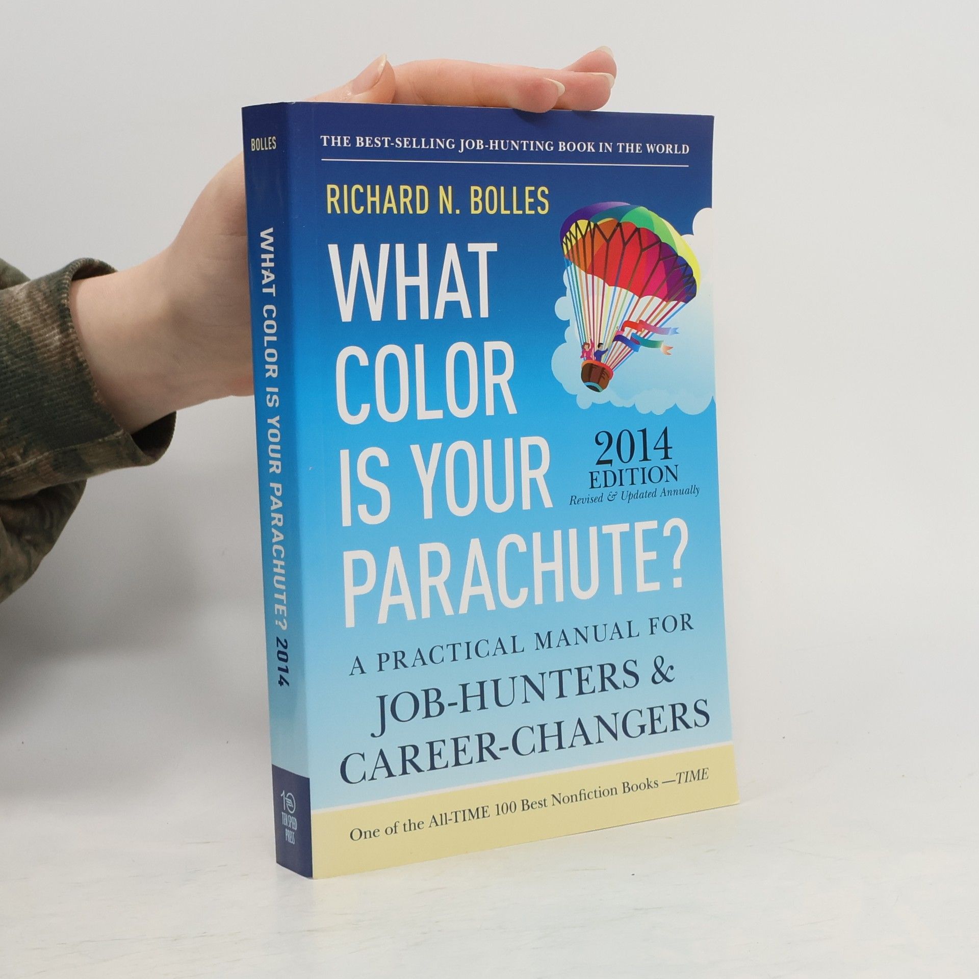 Richard Nelson Bolles What Color Is Your Parachute? Guide to Rethinking Interviews
