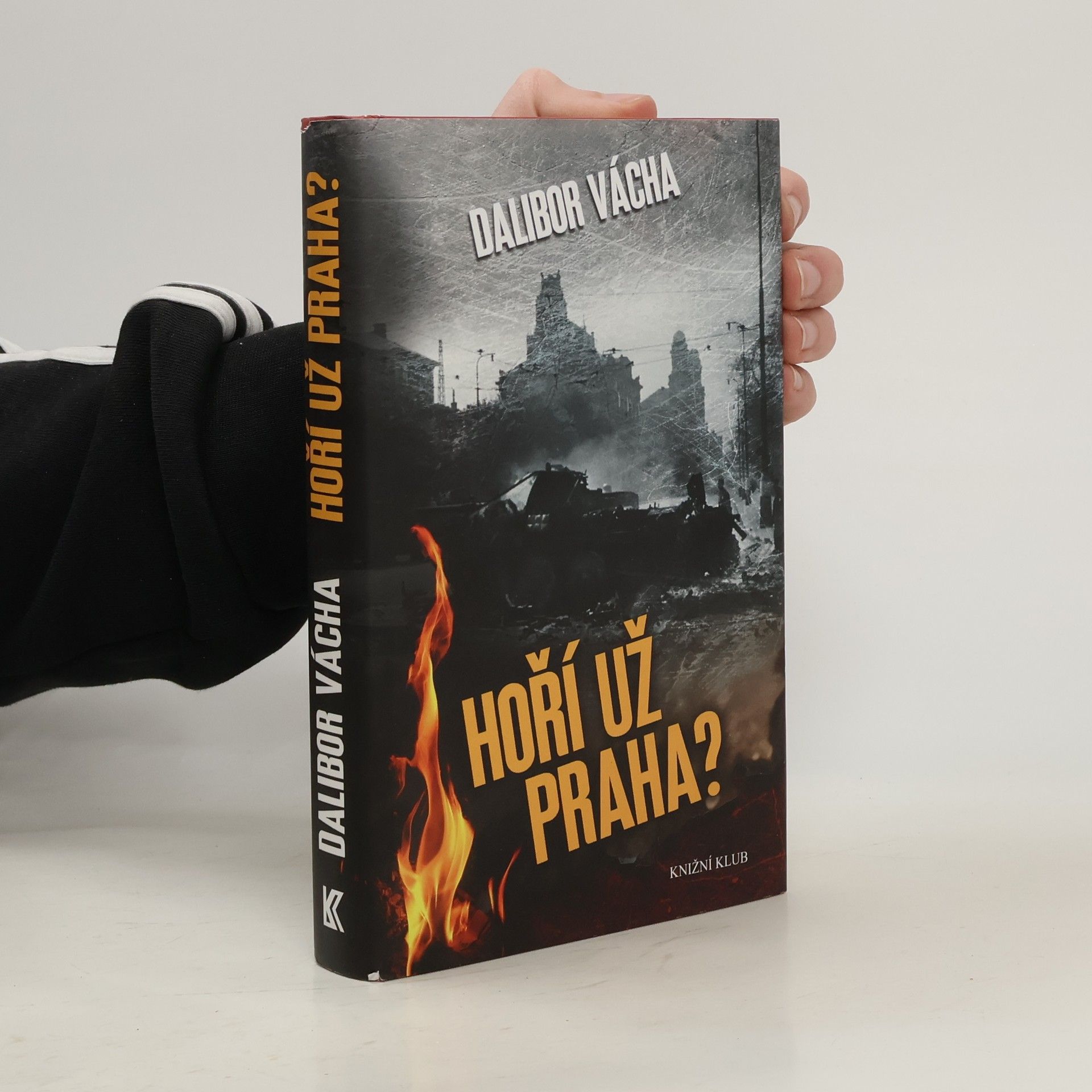 Dalibor Vácha Hoří už Praha?