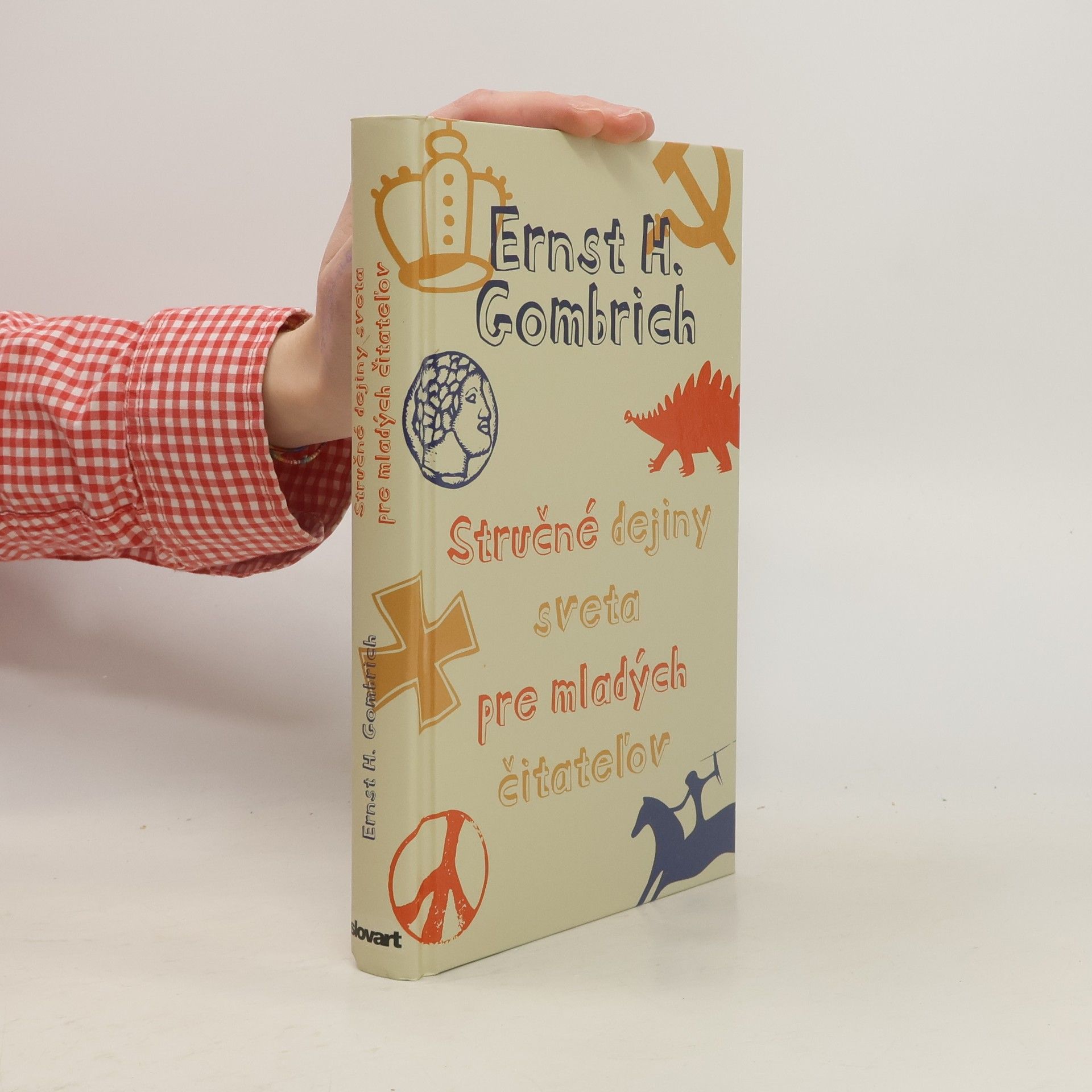 Ernst Gombrich Stručné dejiny sveta pre mladých čitateľov
