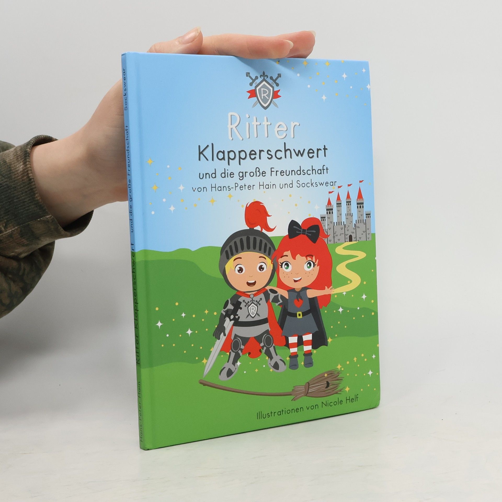 Hans-Peter Hain Ritter Klapperschwert und die große Freundschaft