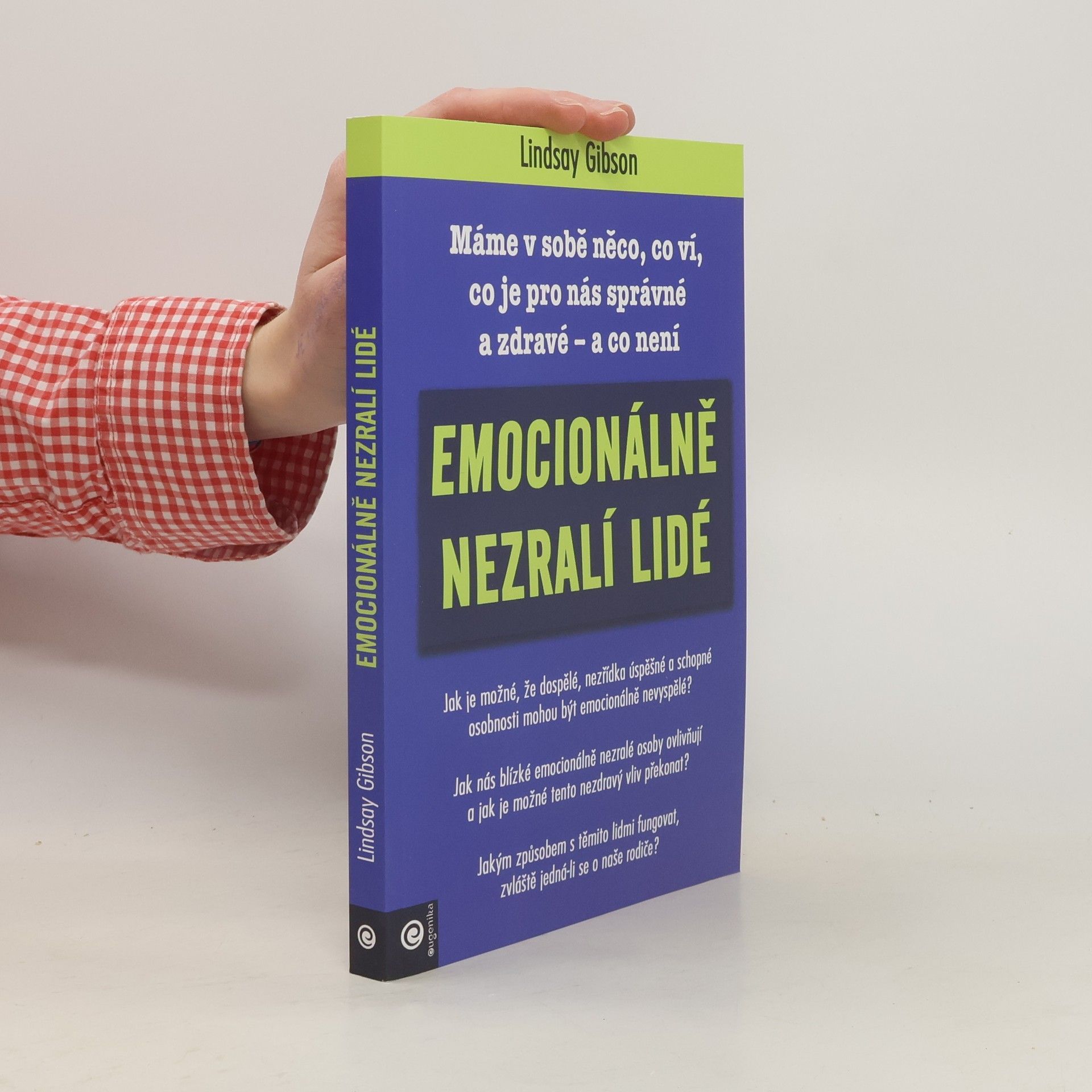 C. Lindsay Gibson Emocionálně nezralí lidé