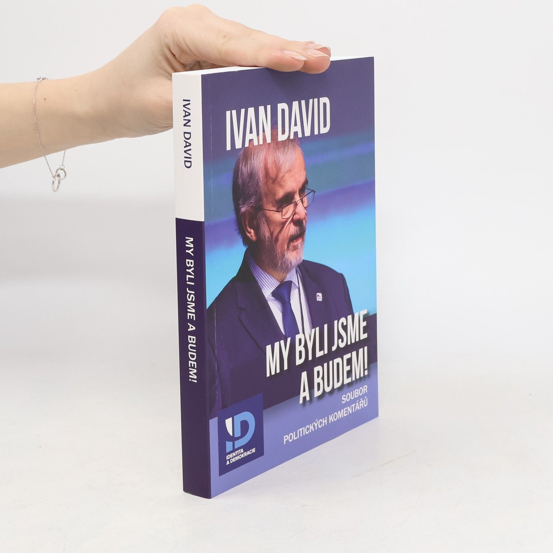 Ivan David My byli jsme a budem!