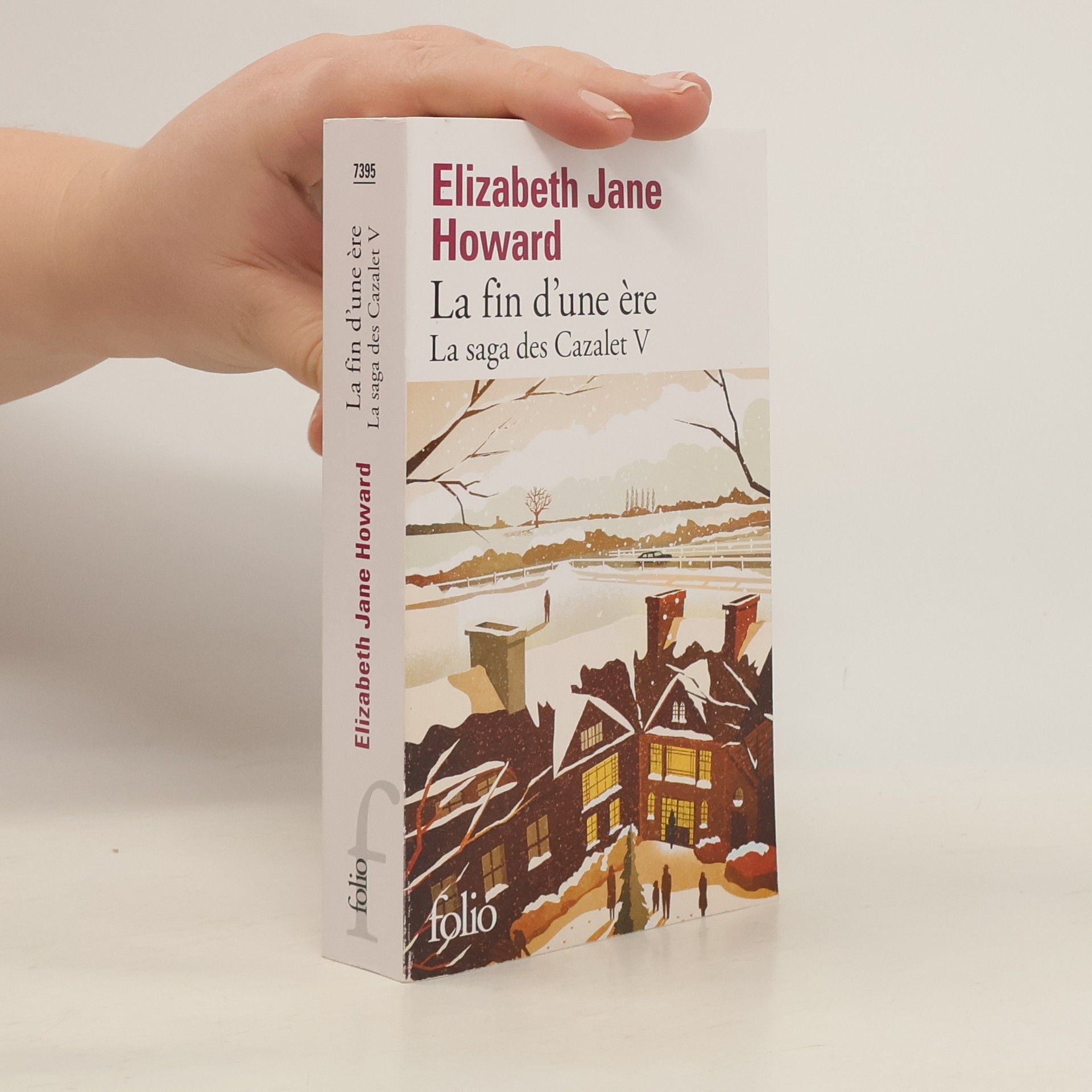 Elizabeth Jane Howard La saga des Cazalet - 5: La fin d'une ère