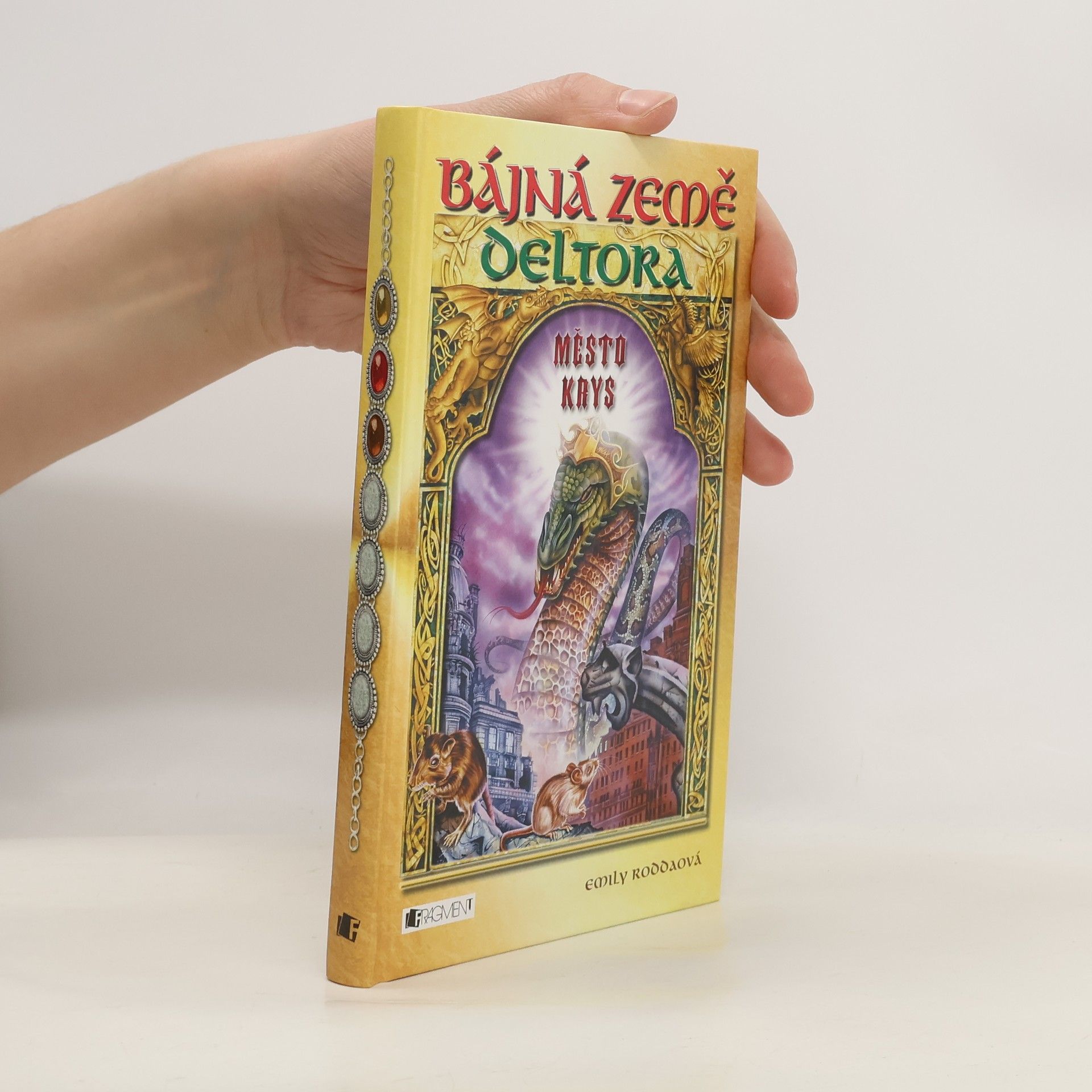 Jennifer Rowe Bájná země Deltora. Město krys