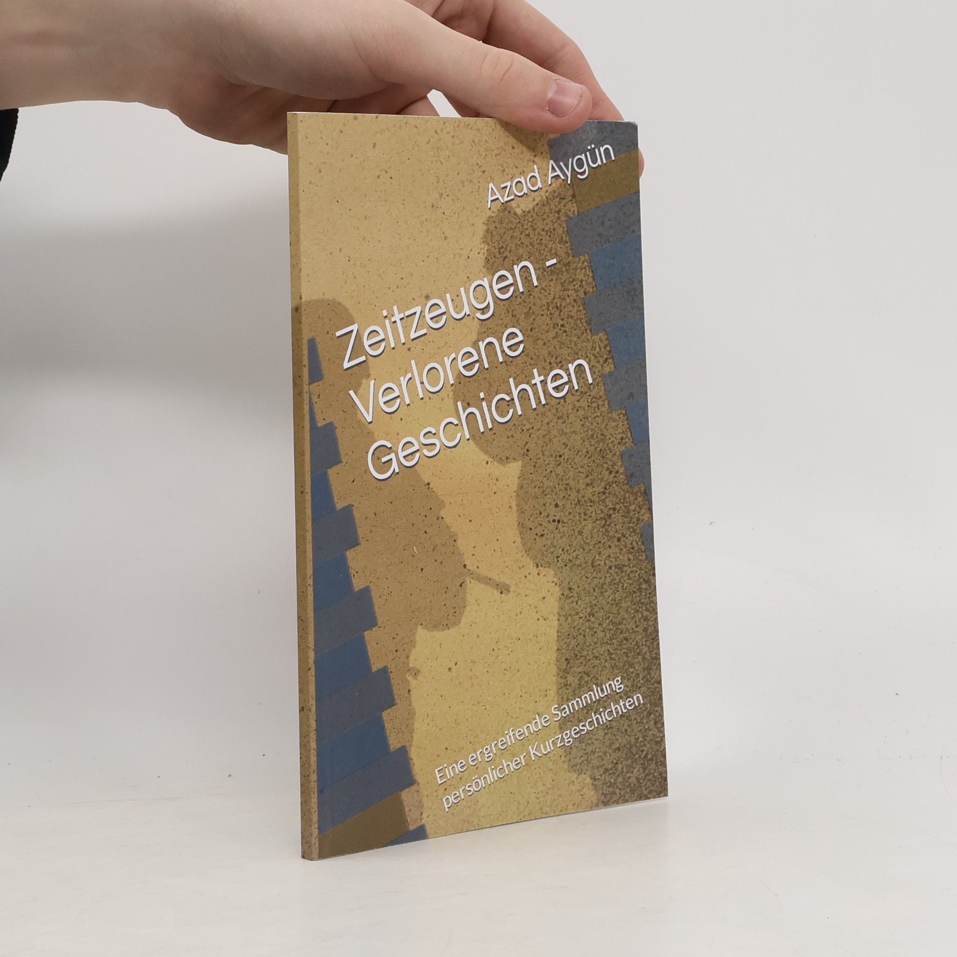 Azad Aygün Zeitzeugen - Verlorene Geschichten