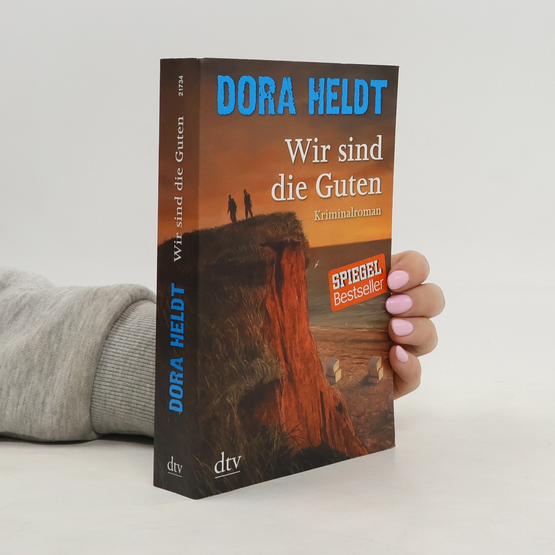 Dora Heldt Wir sind die Guten