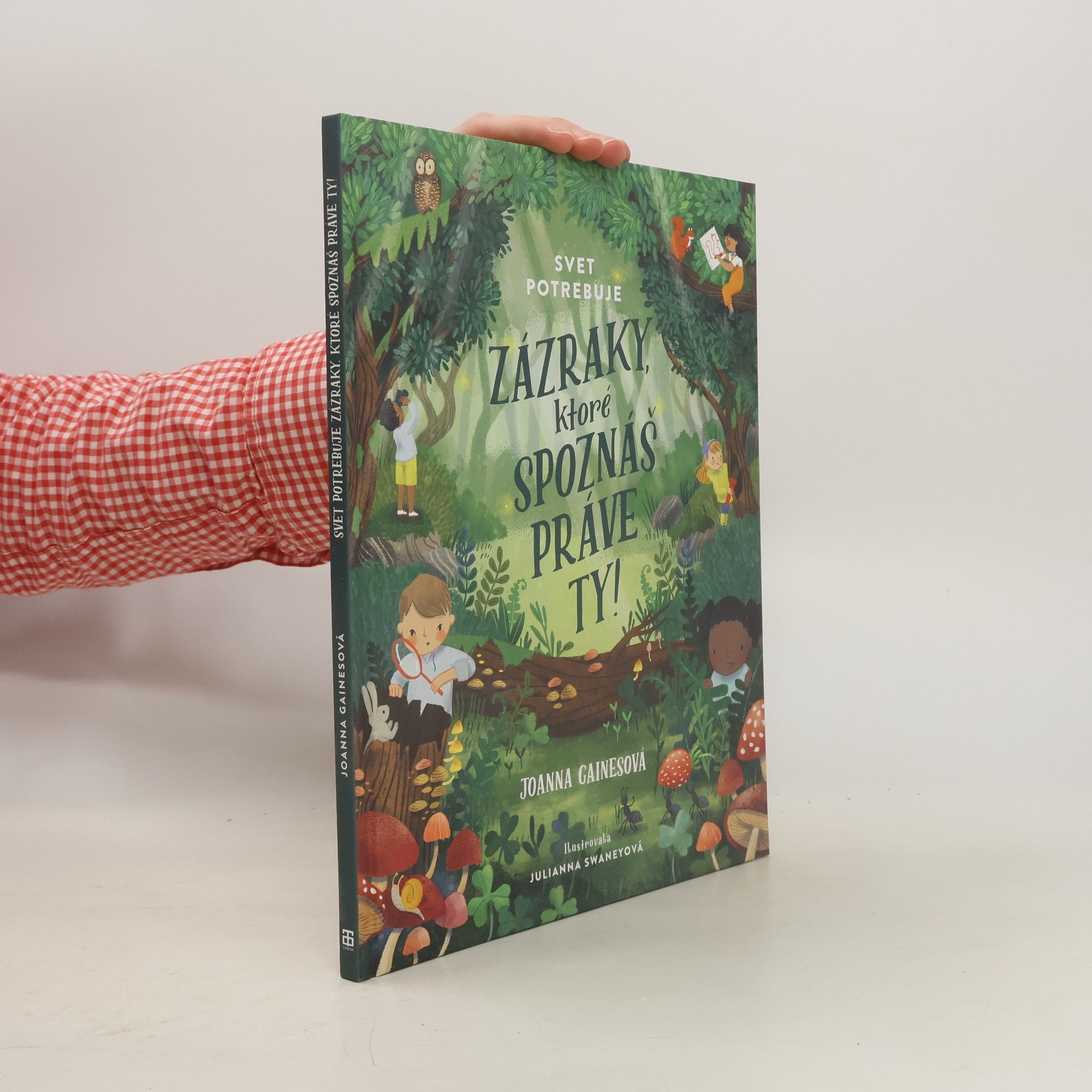 Joanna Gaines Svet potrebuje zázraky, ktoré spoznáš práve ty!