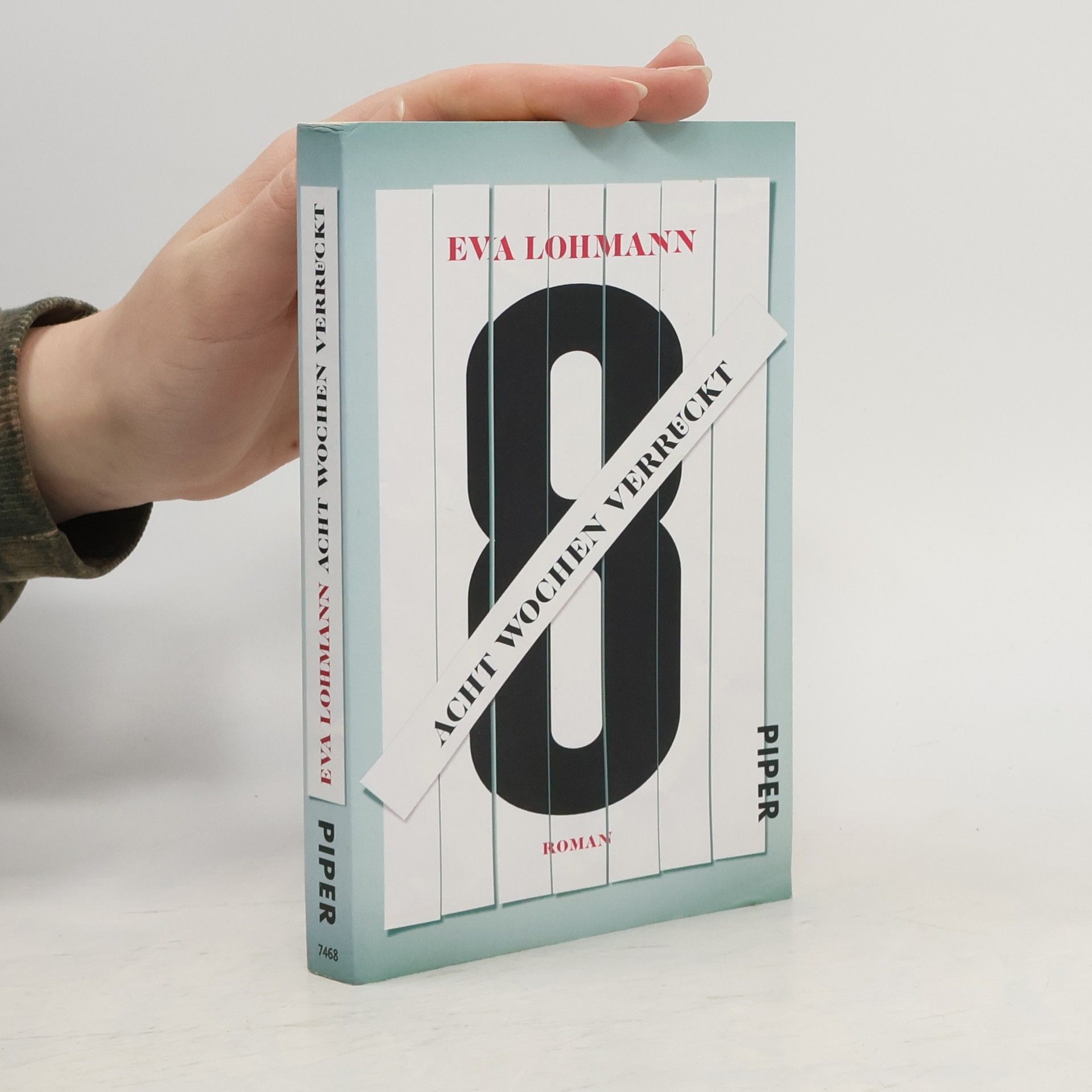 Eva Lohmann Acht Wochen verrückt