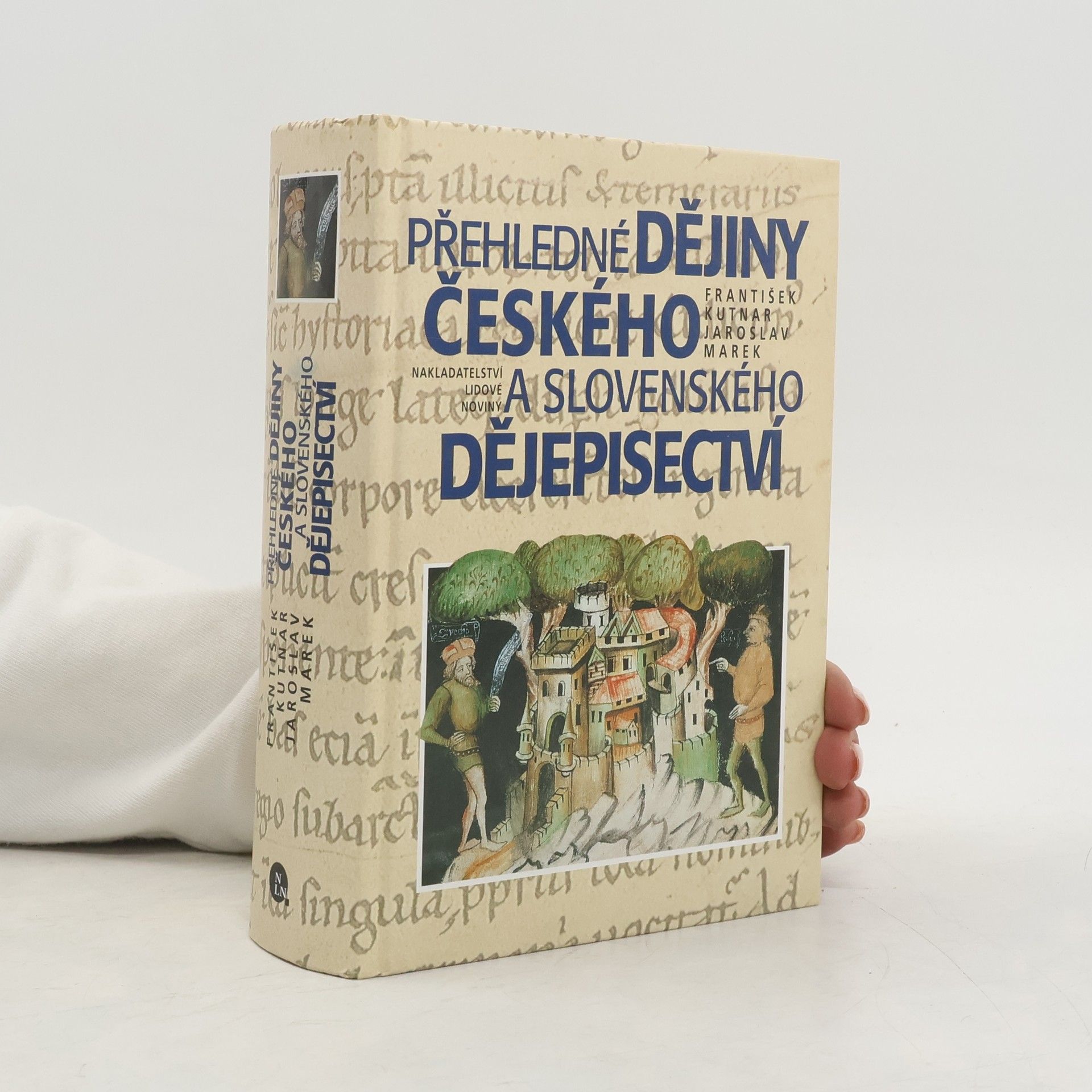Přehledné dějiny českého a slovenského dějepisectví : od počátků národní kultury až do sklonku třicátých let 20. století