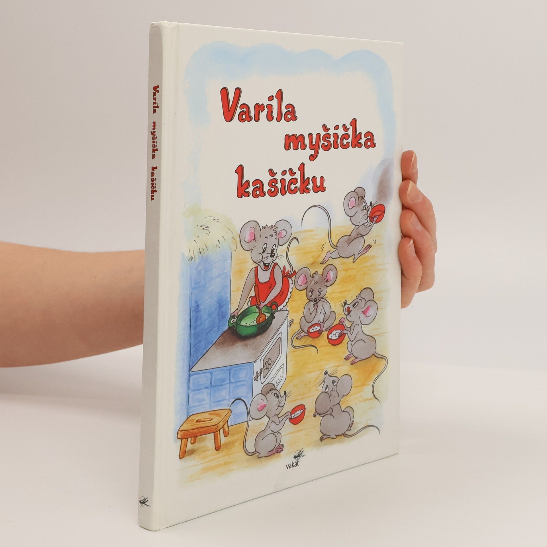 Mária Štefánková Varila myšička kašičku