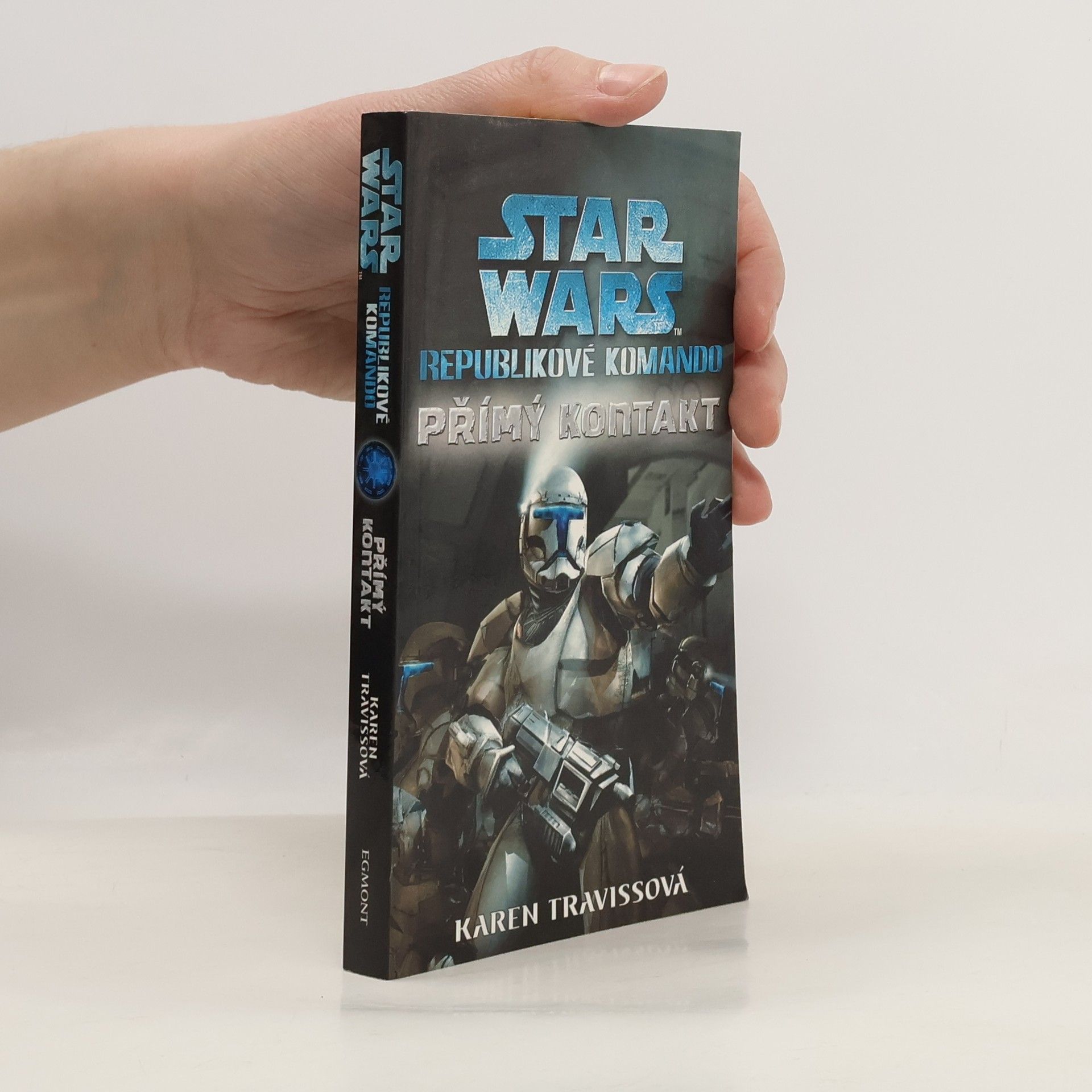 Karen Traviss Star Wars: Republikové komando. Přímý kontakt
