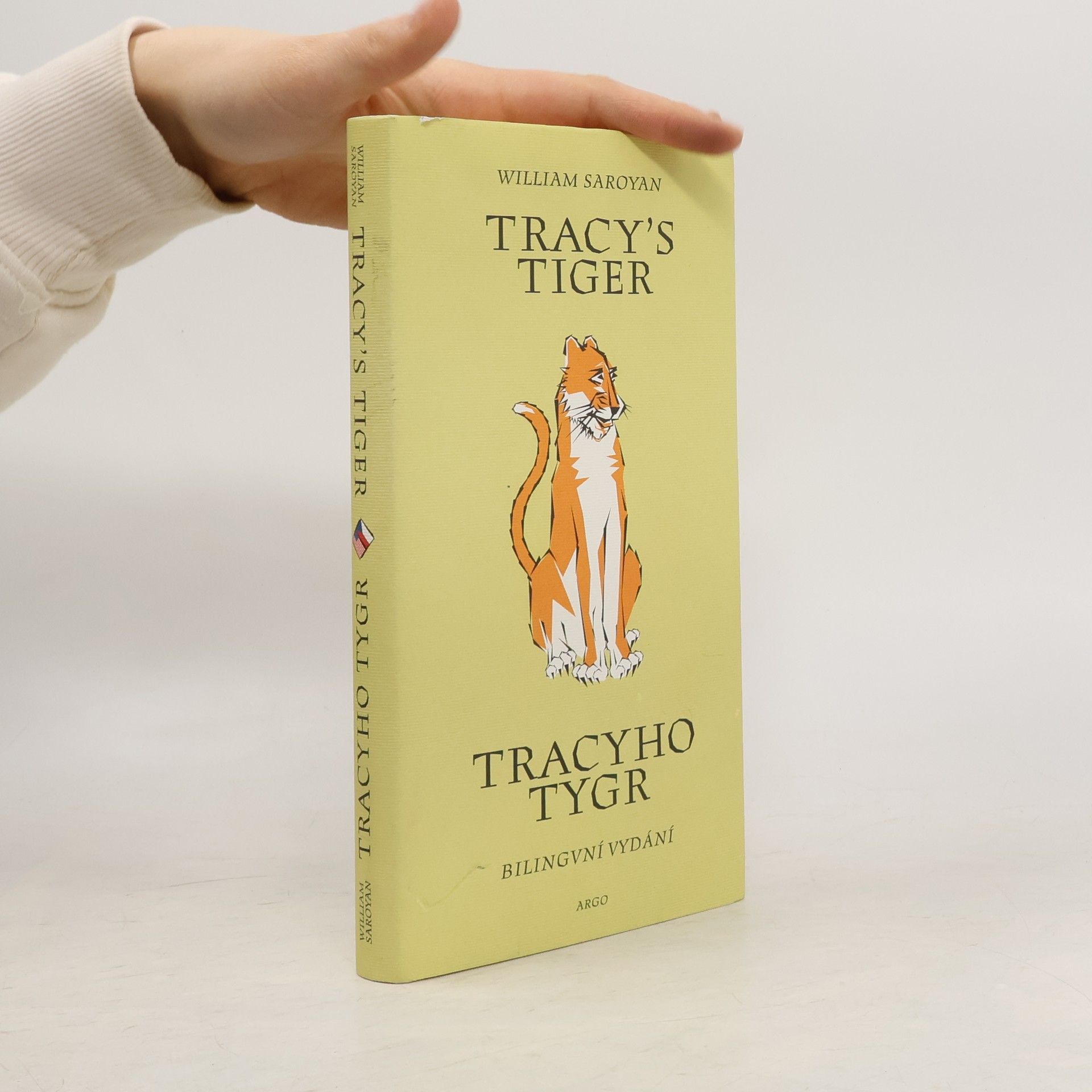 William Saroyan Tracy's tiger = Tracyho tygr